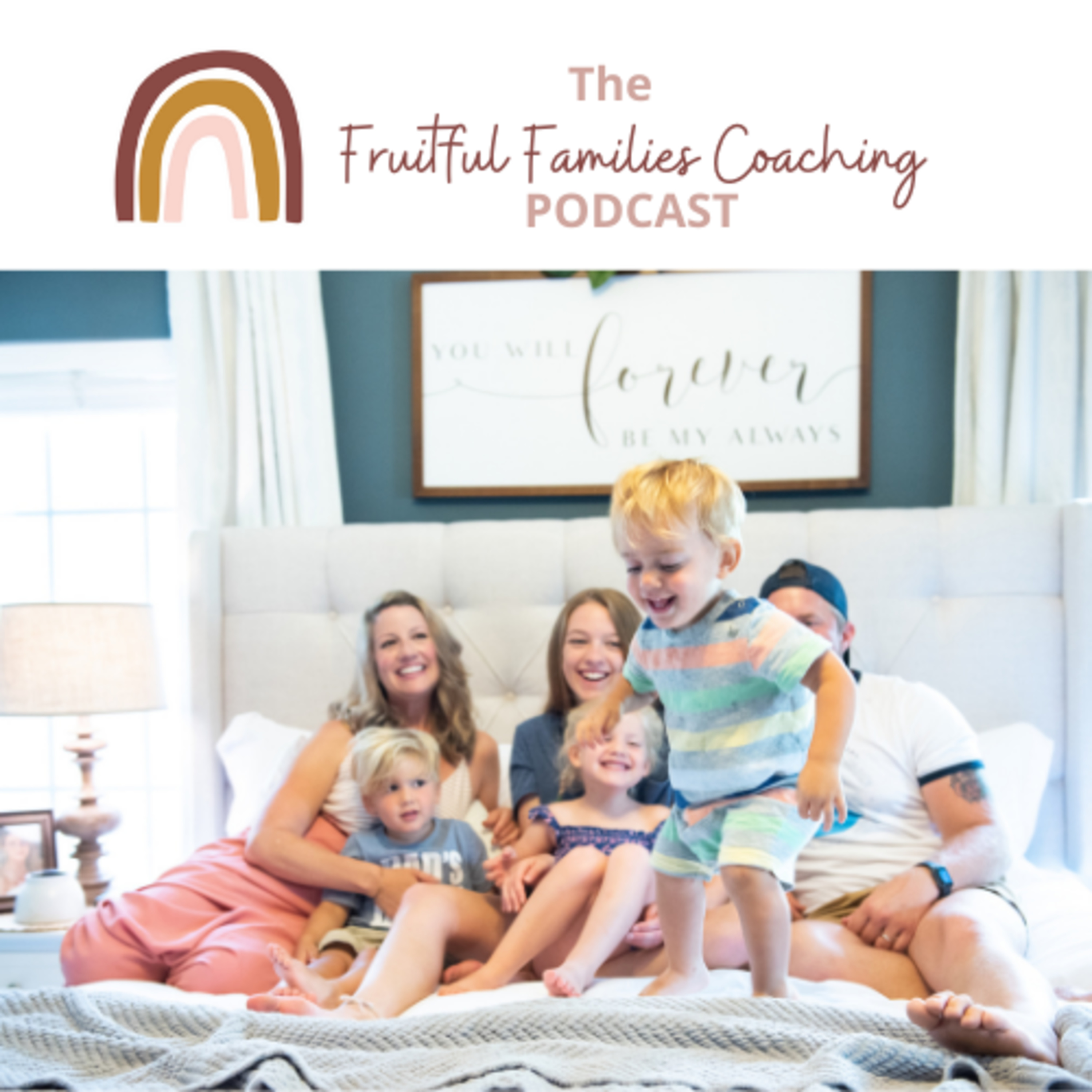 Fruitful Families Coaching Podcast