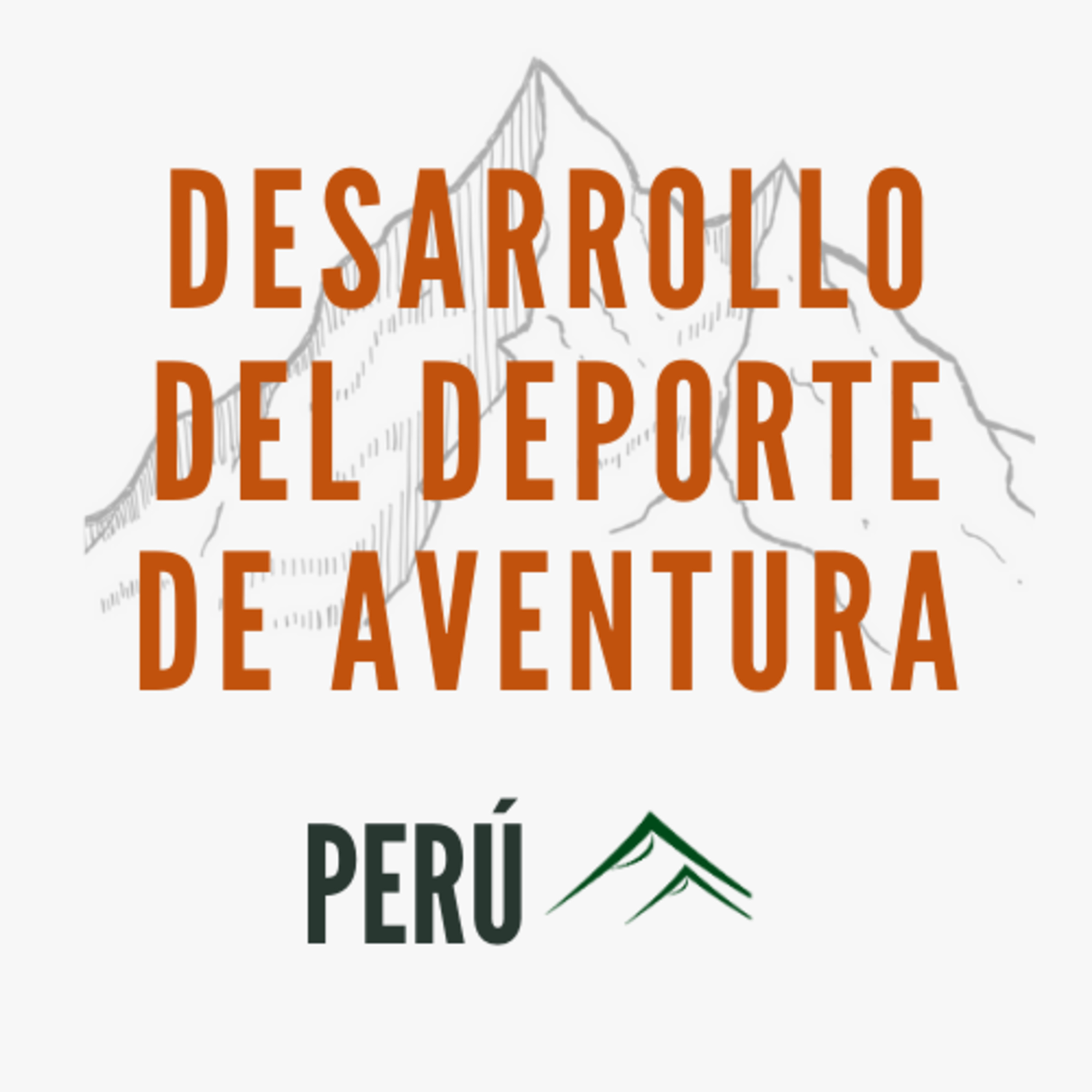 Desarrollo del Deporte de Aventura en el Perú