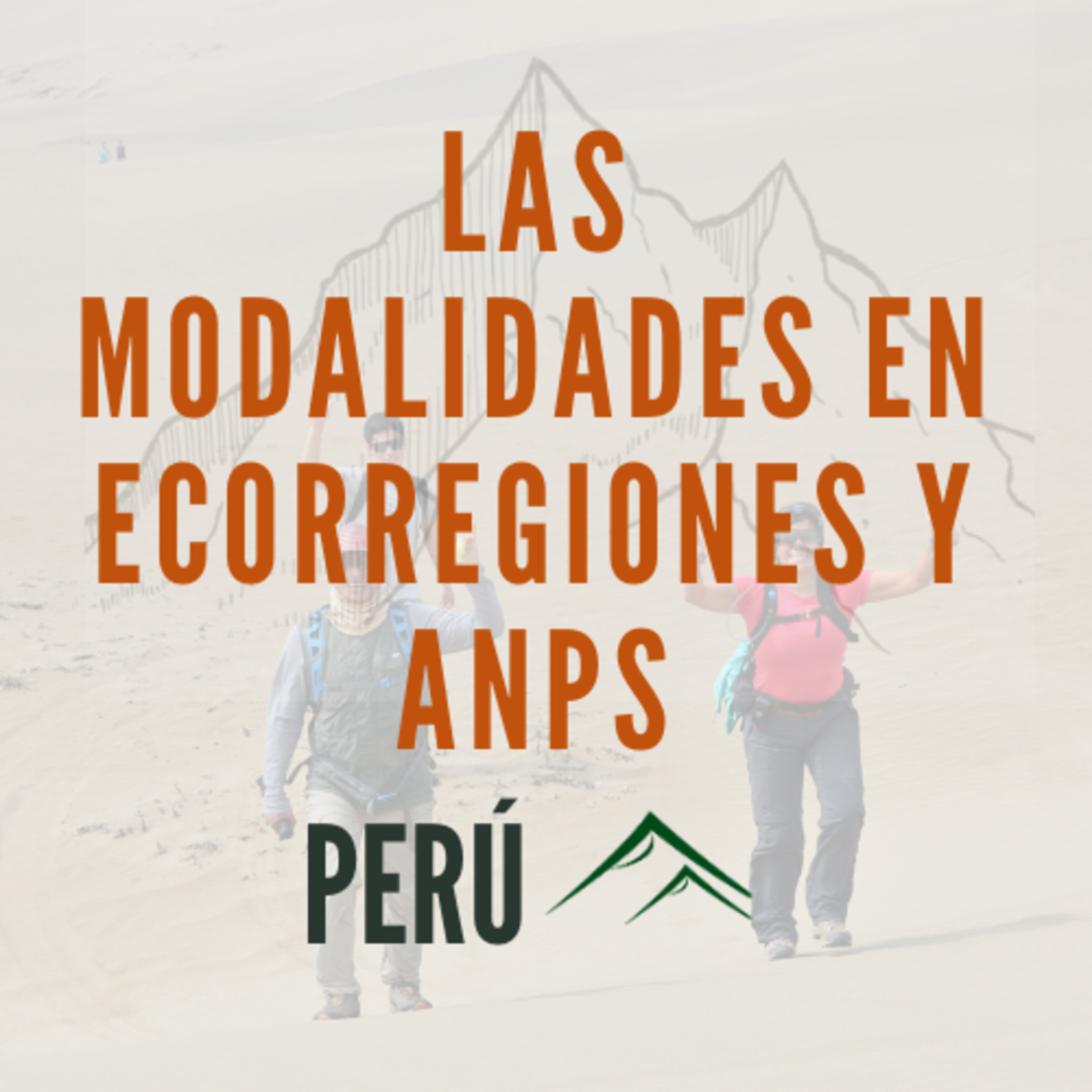 Las Modalidades del Turismo de Aventura en Ecorregiones y en ANPS