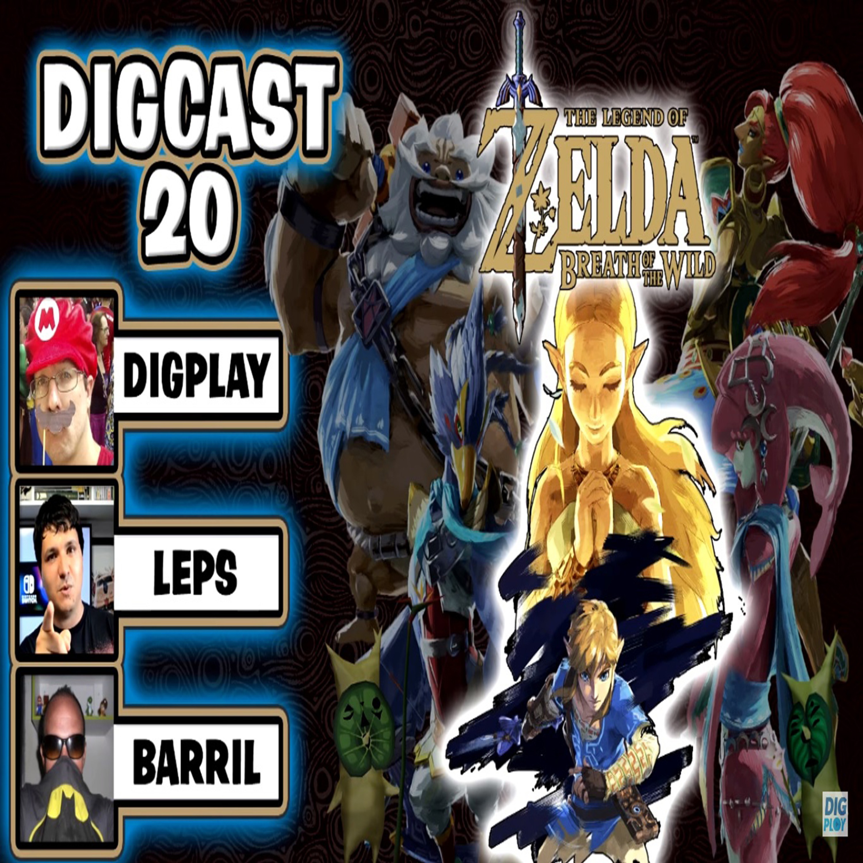 DIGCAST #20 - The Legend of Zelda Breath Of The Wild