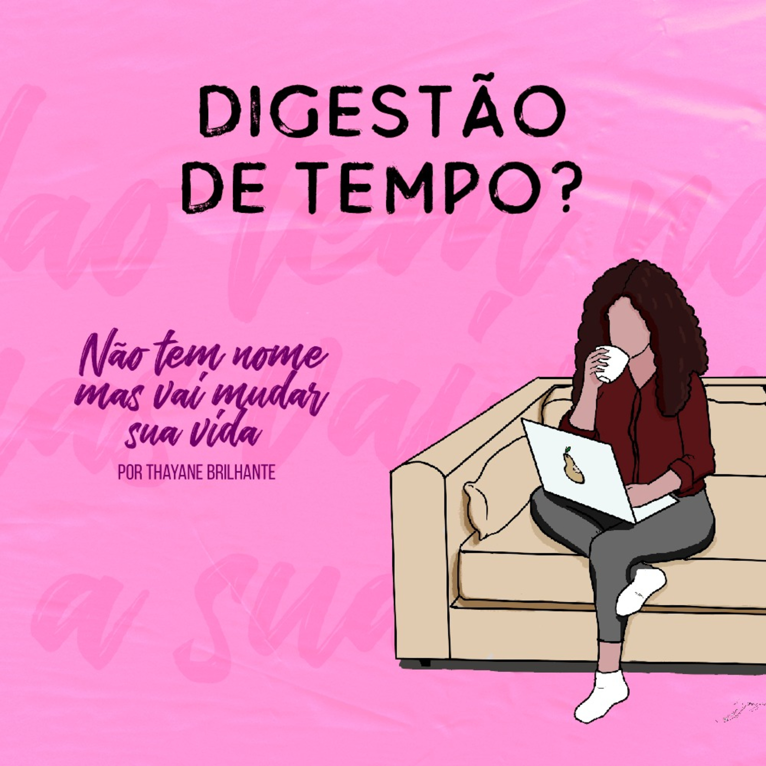Não tem nome, mas vai mudar sua vida.