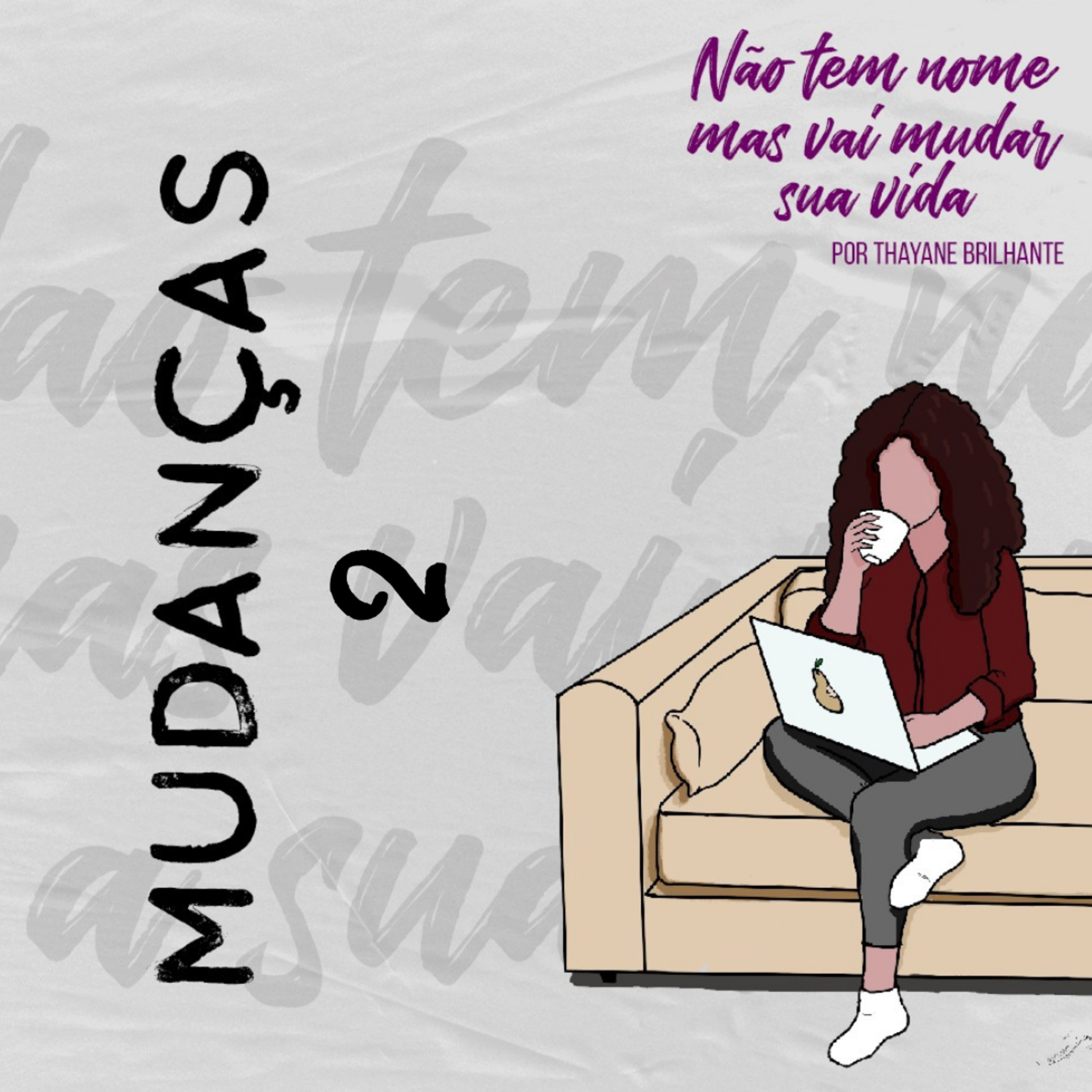 Não tem nome, mas vai mudar sua vida.