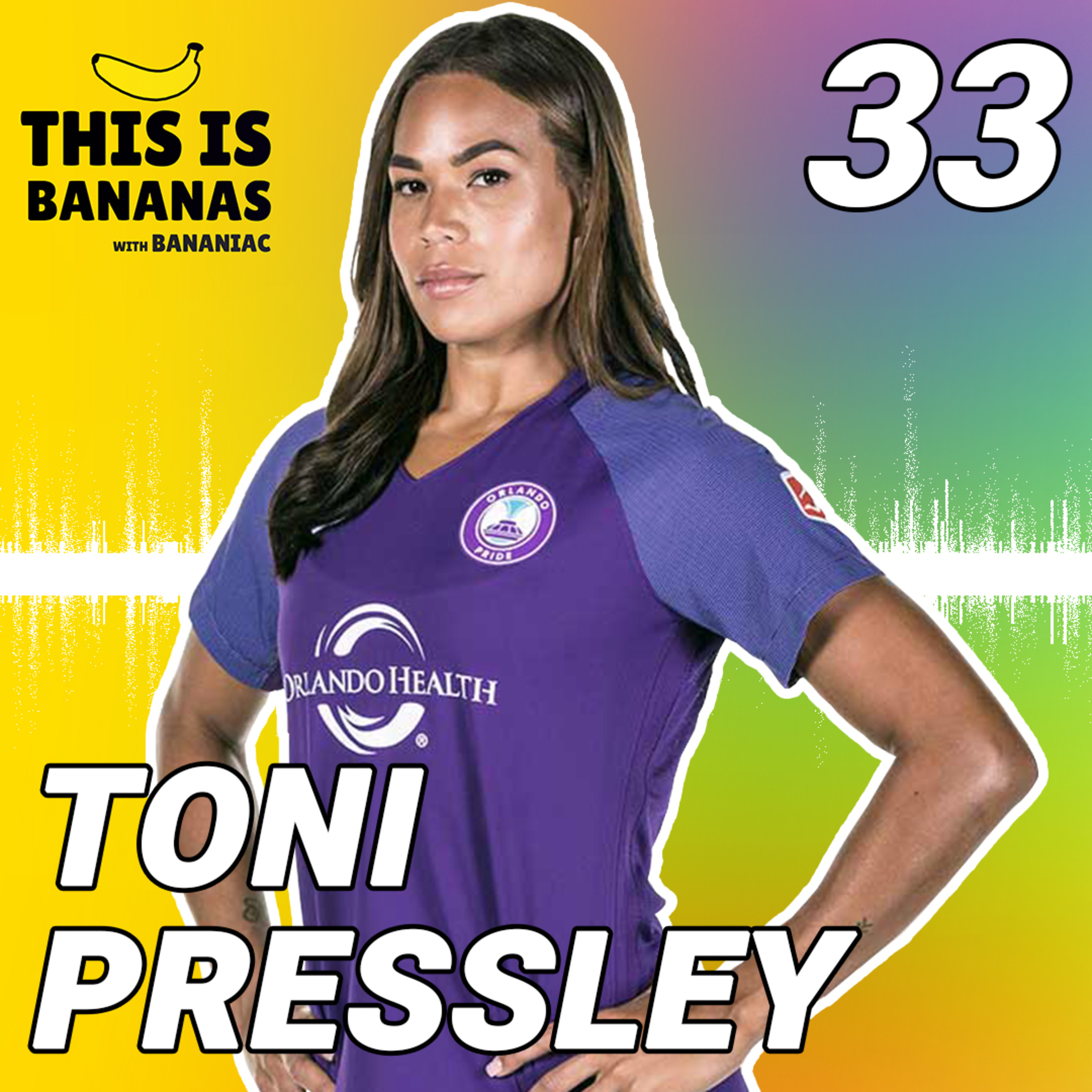 #33 We Are All The Things | Toni Pressley