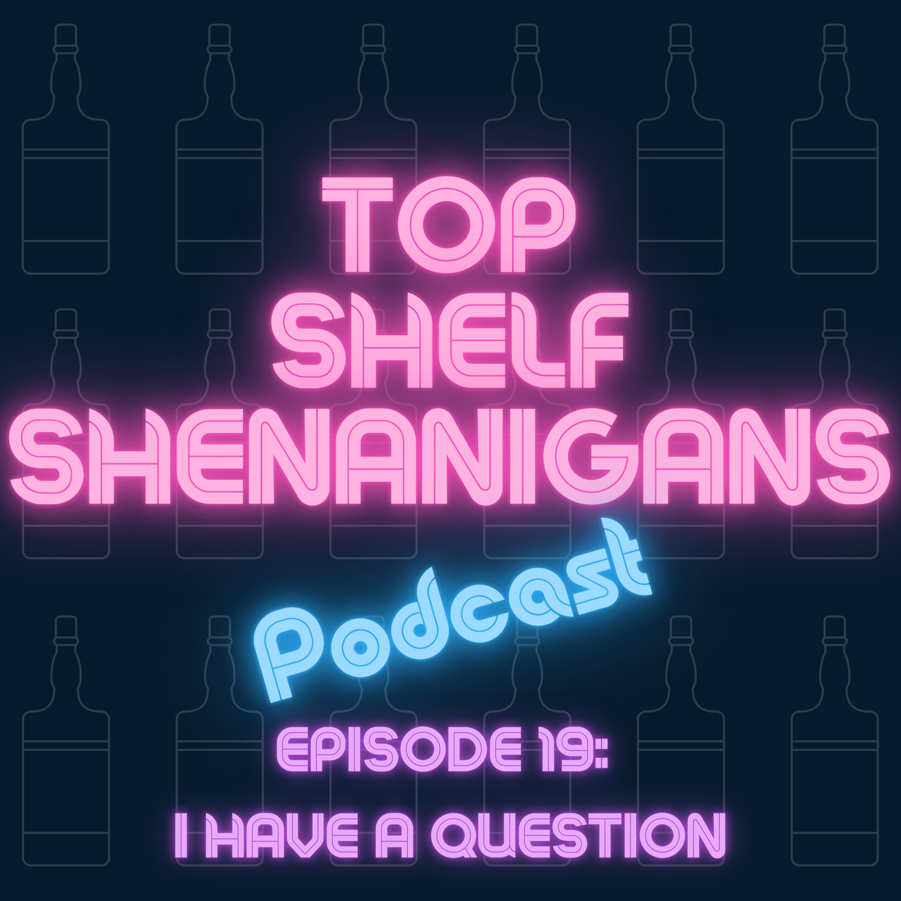Top Shelf Shenanigans