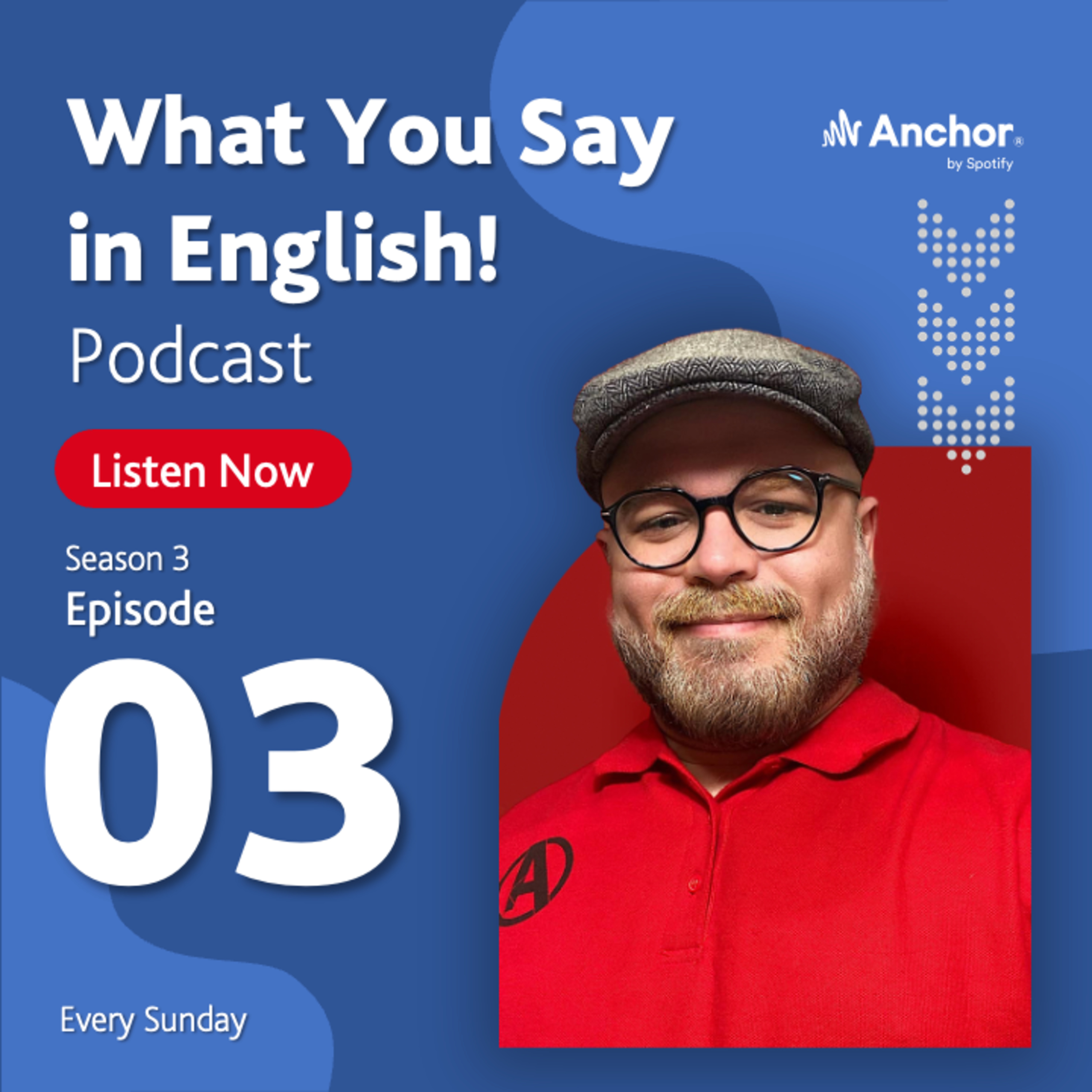 What You Say in English!