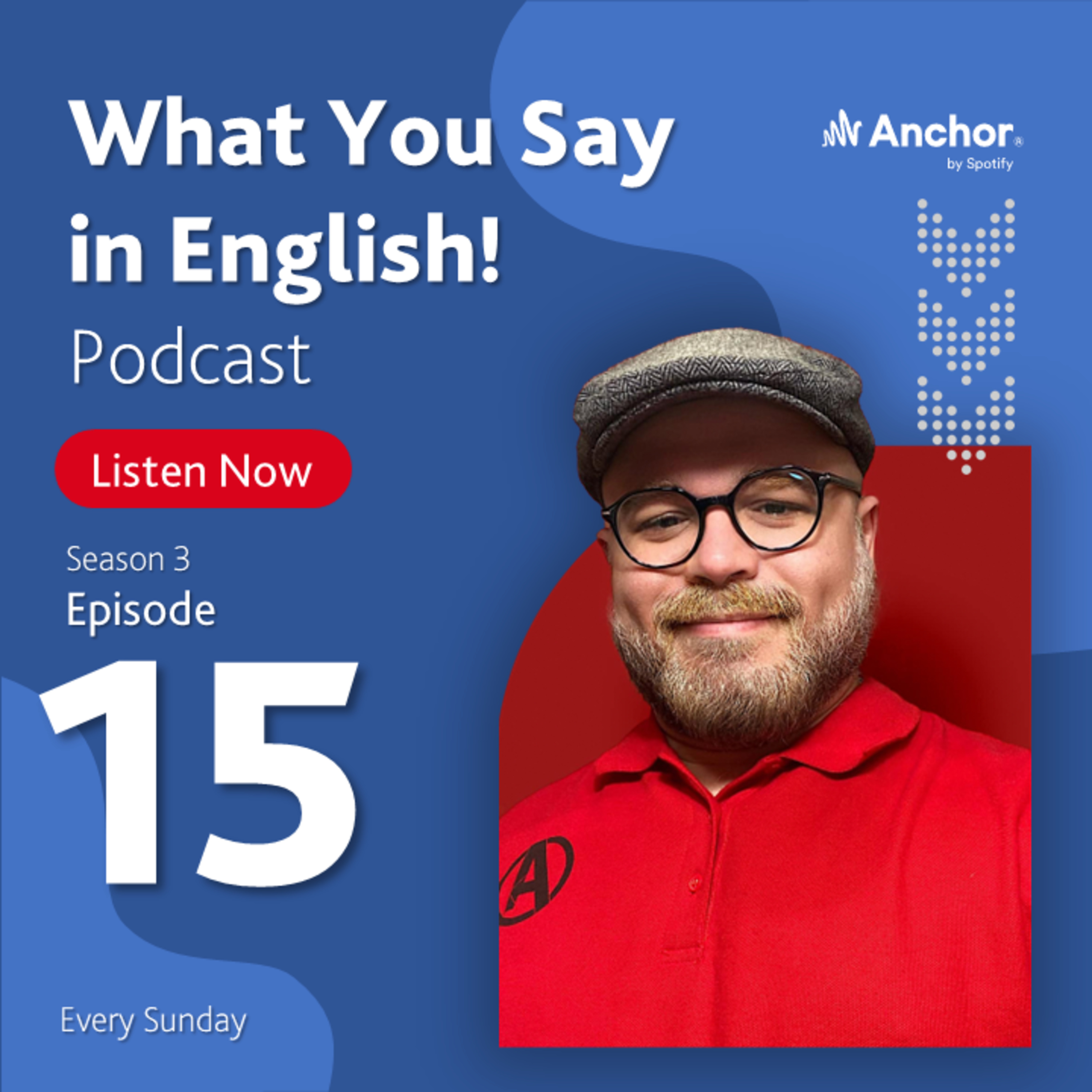 What You Say in English!