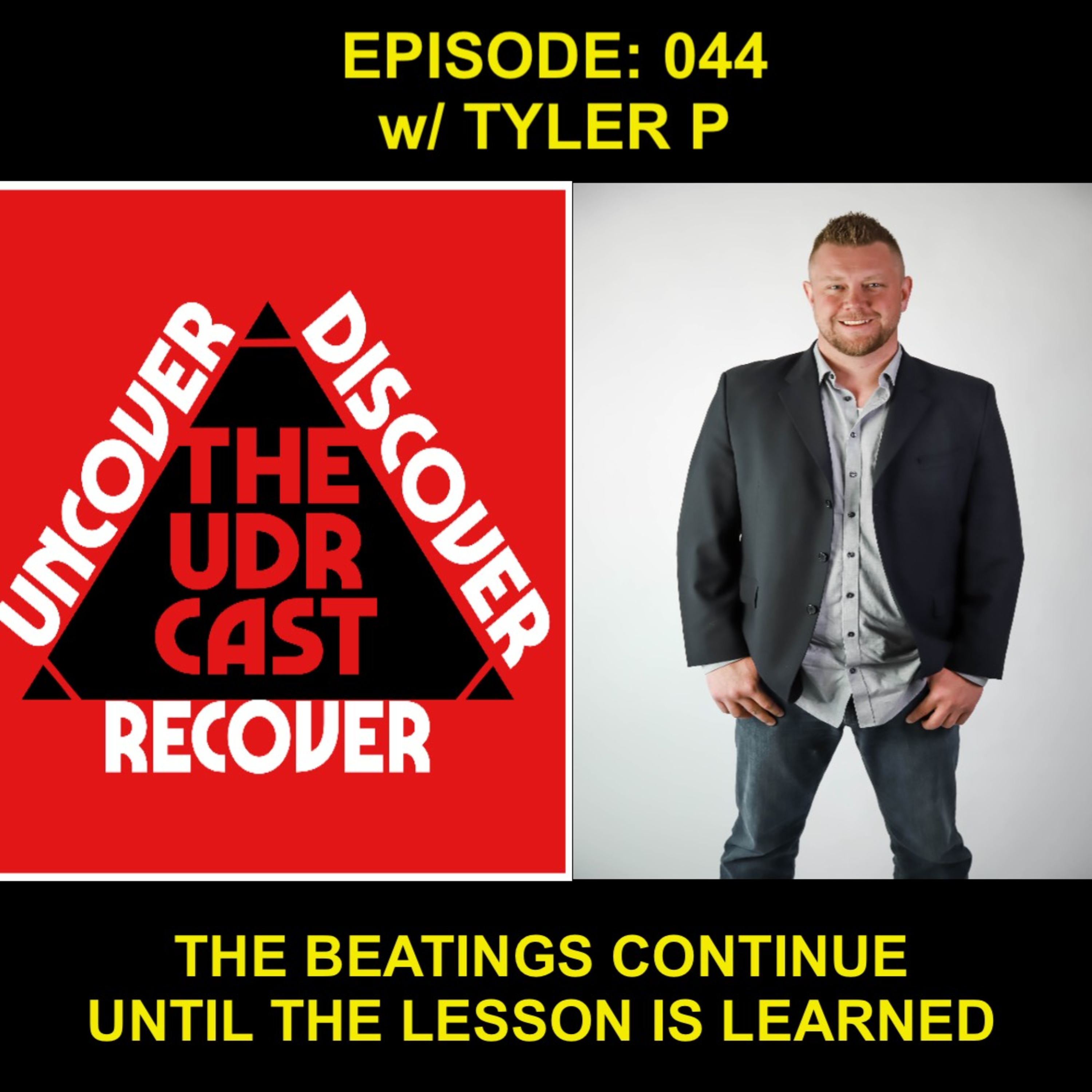 THEUDRCAST: UNCOVER - DISCOVER - RECOVER(Recovering from life, Recovering from substances)