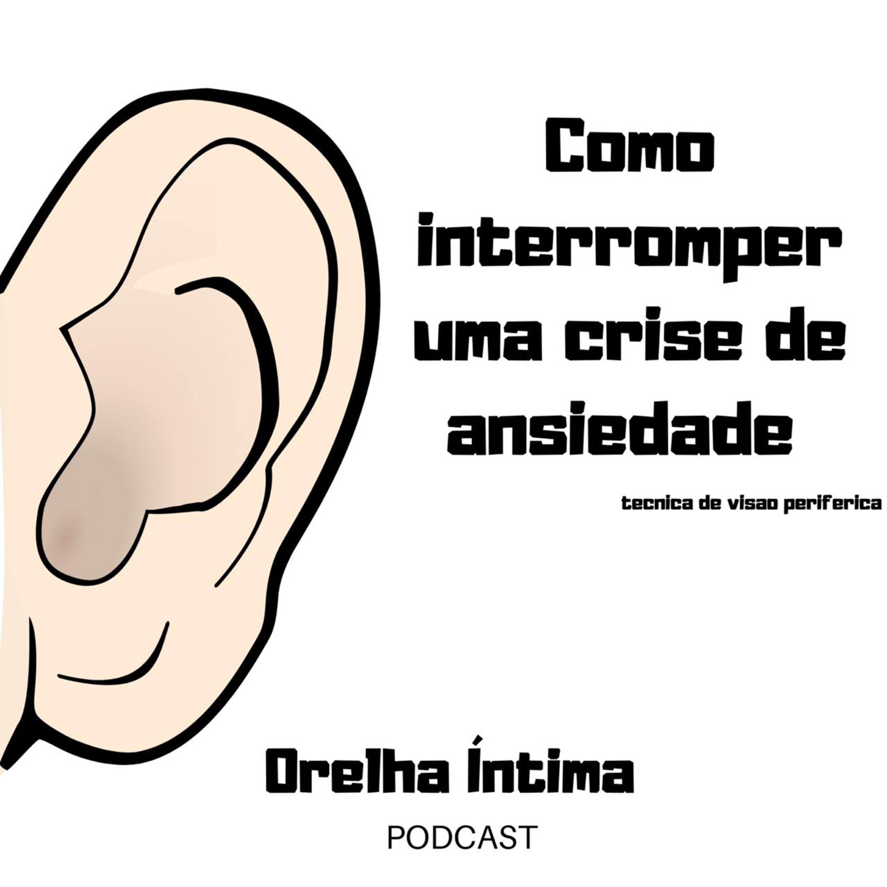 TÉCNICA PARA INTERROMPER UMA CRISE DE ANSIEDADE 