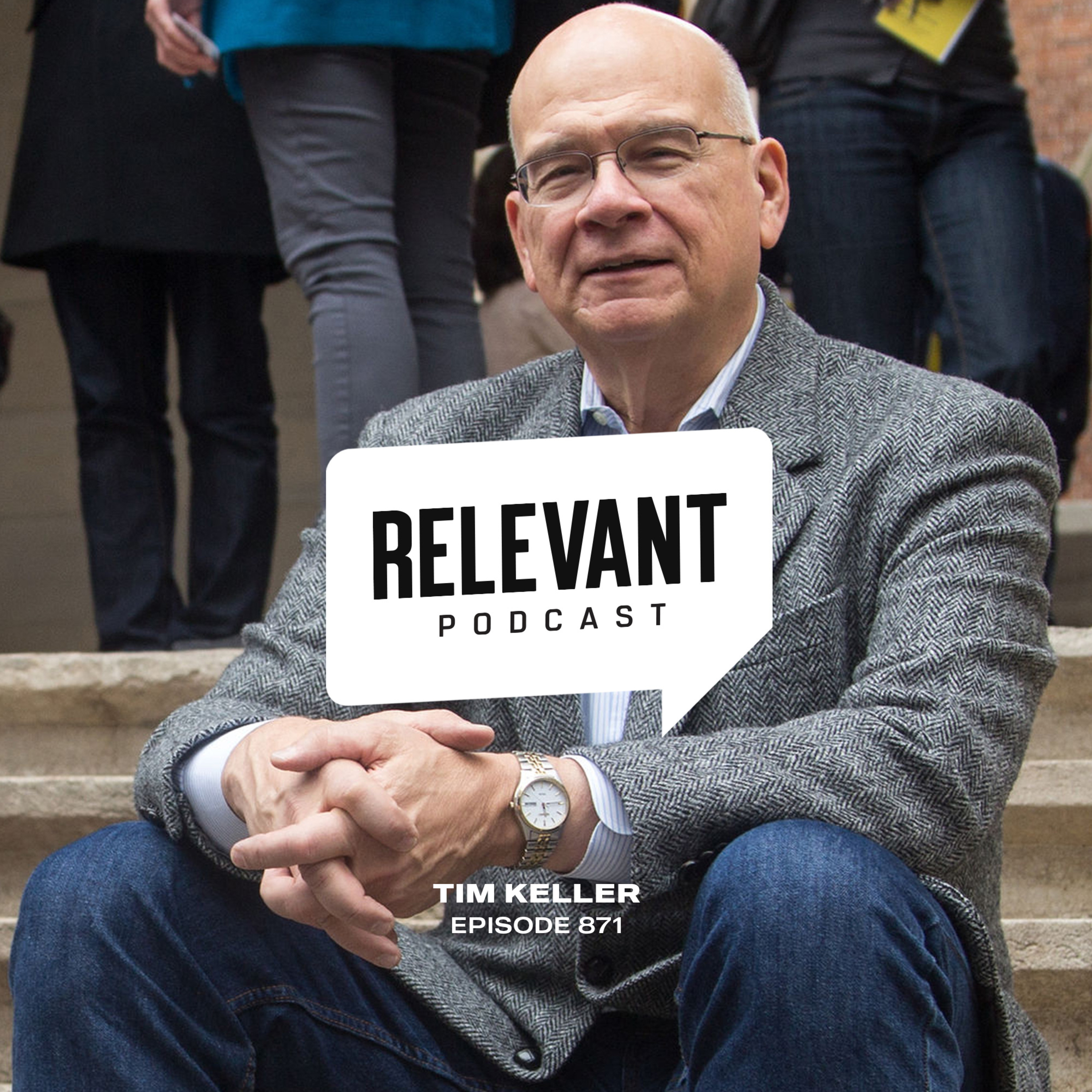 Episode 871: Tim Keller