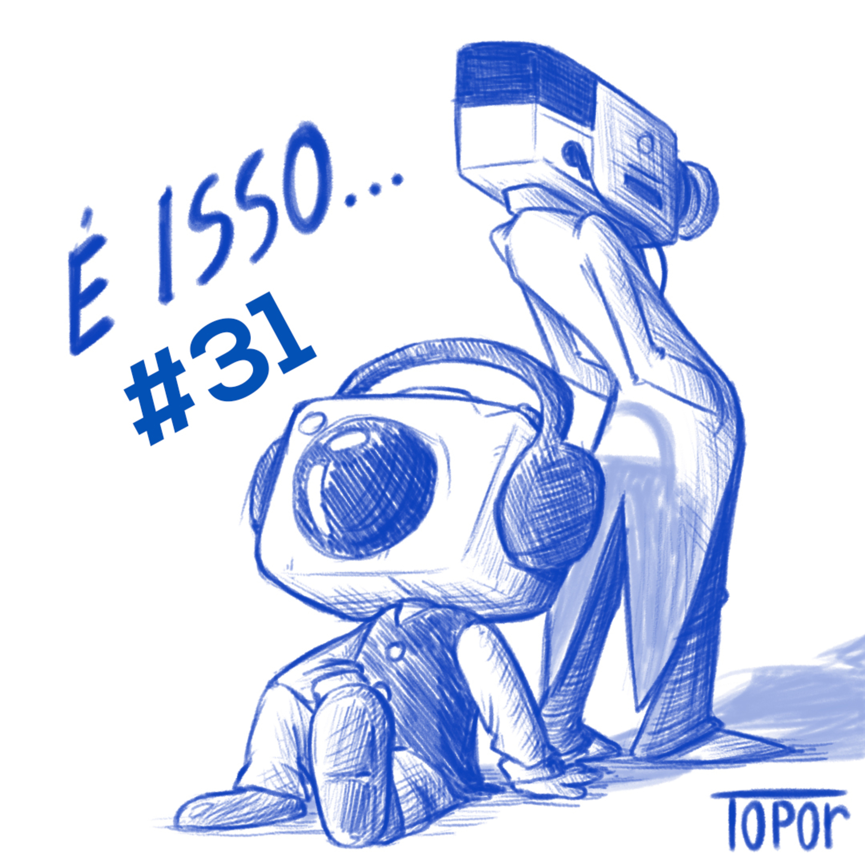 É ISSO- PODCAST