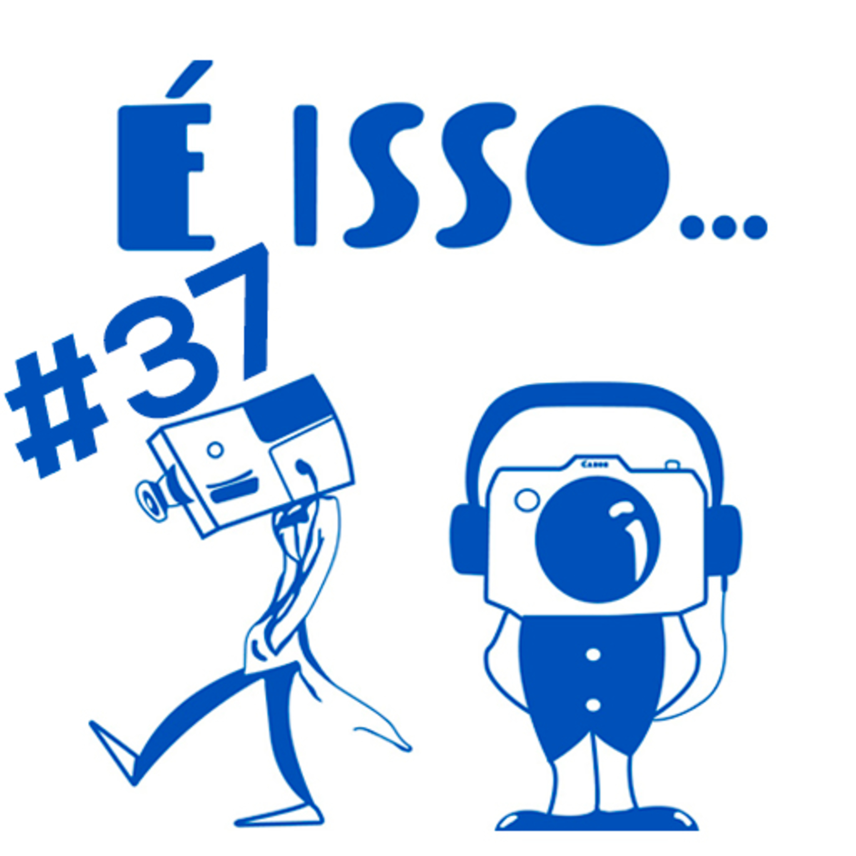 É ISSO- PODCAST