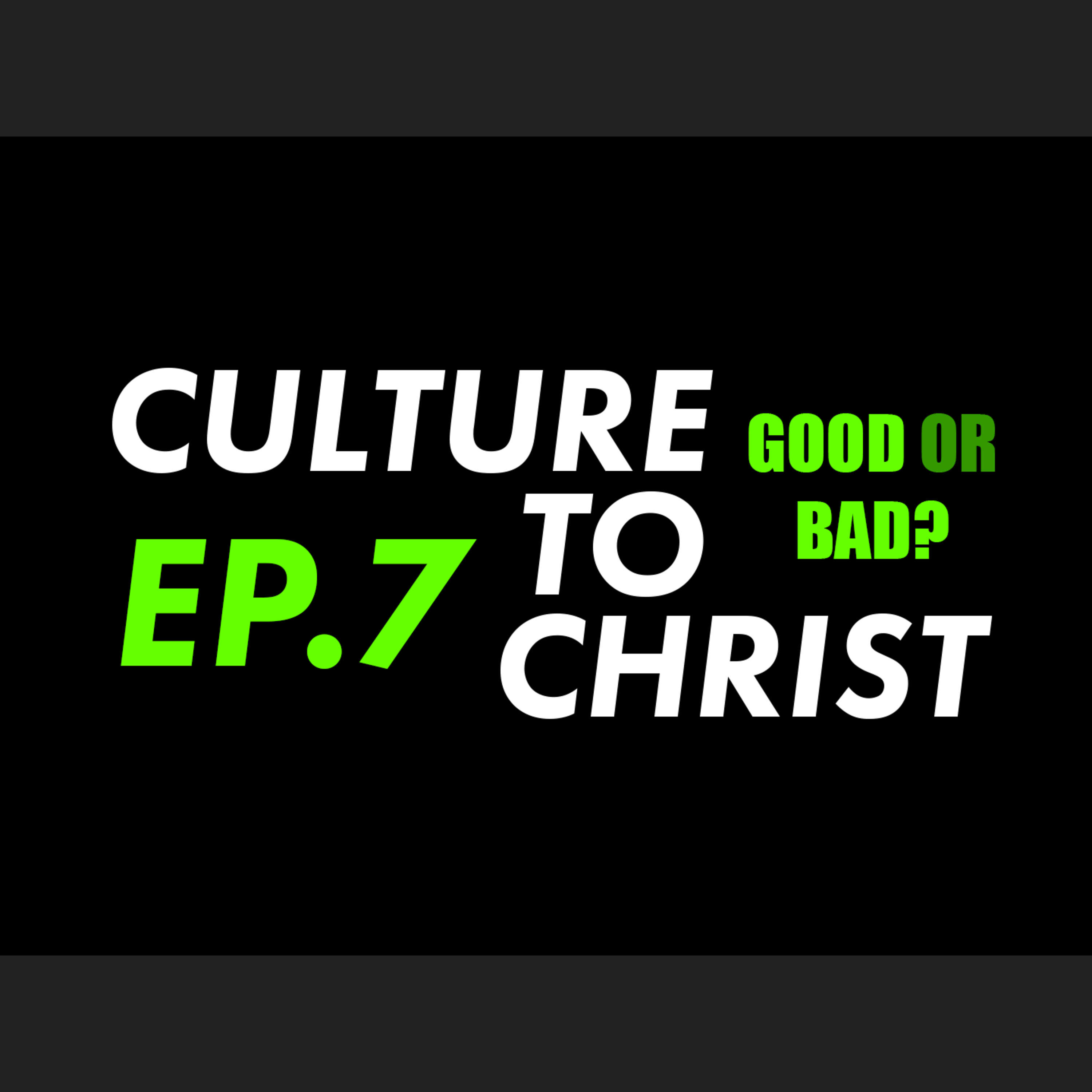 Culture to Christ
