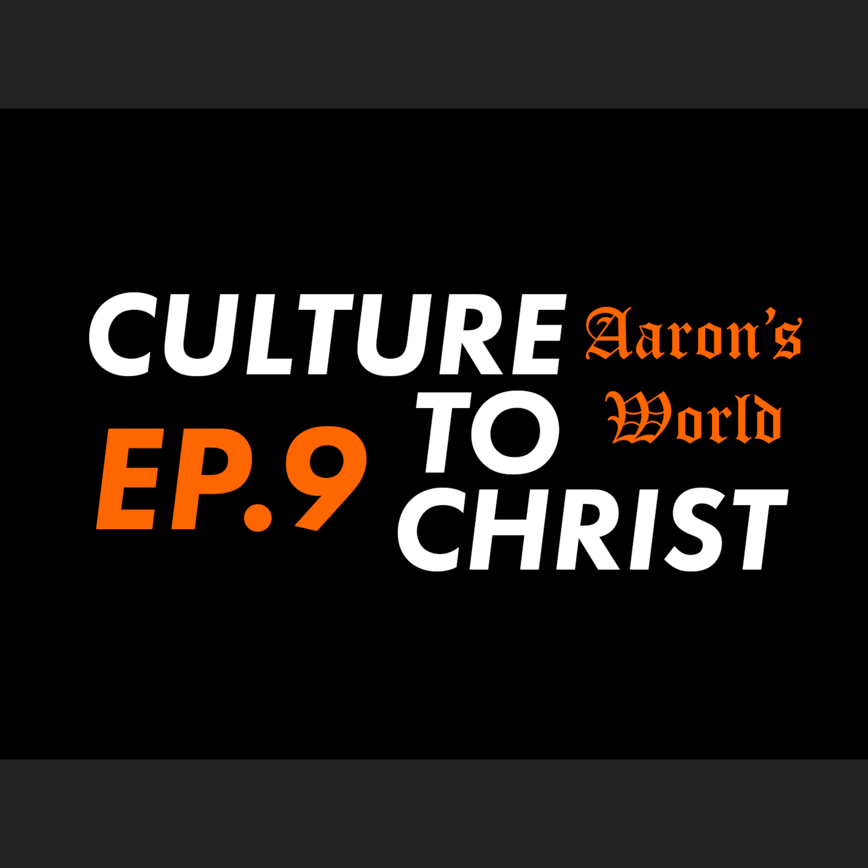 Culture to Christ