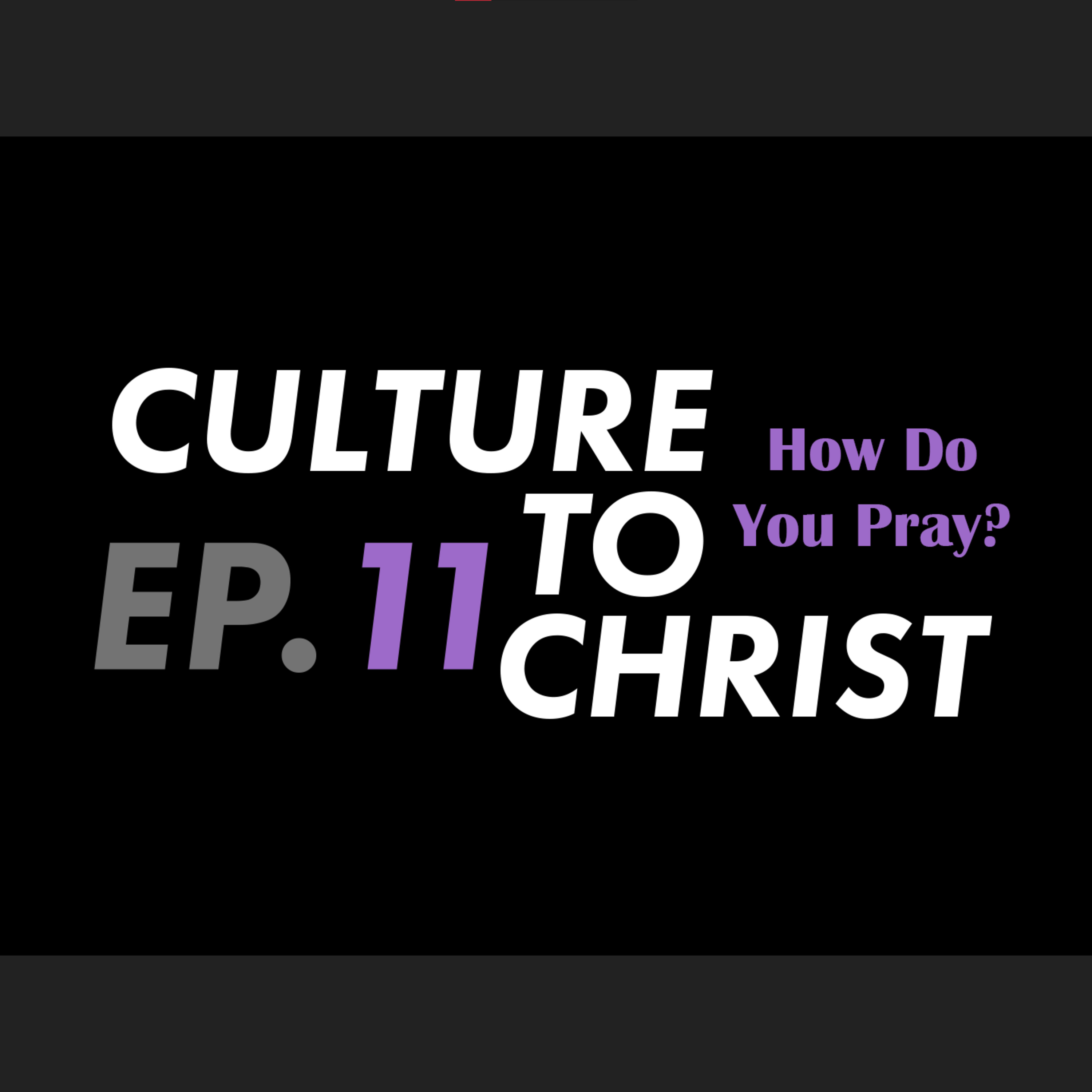 Culture to Christ