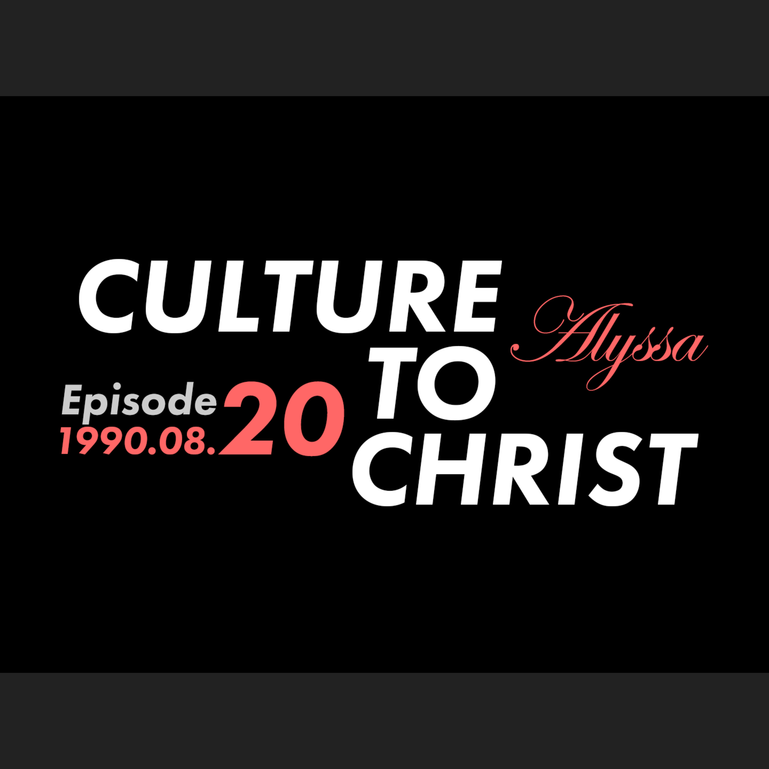 Culture to Christ
