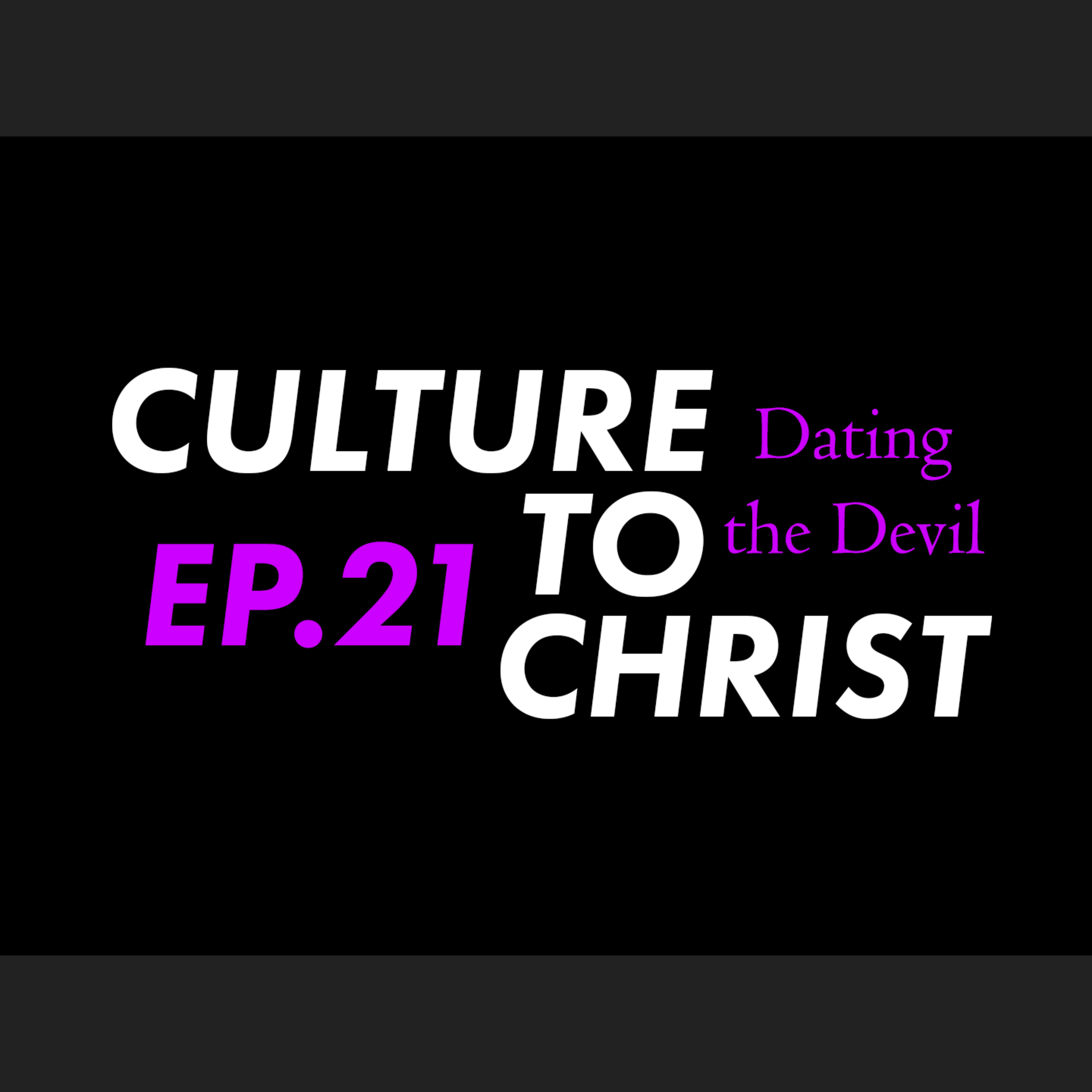 Culture to Christ