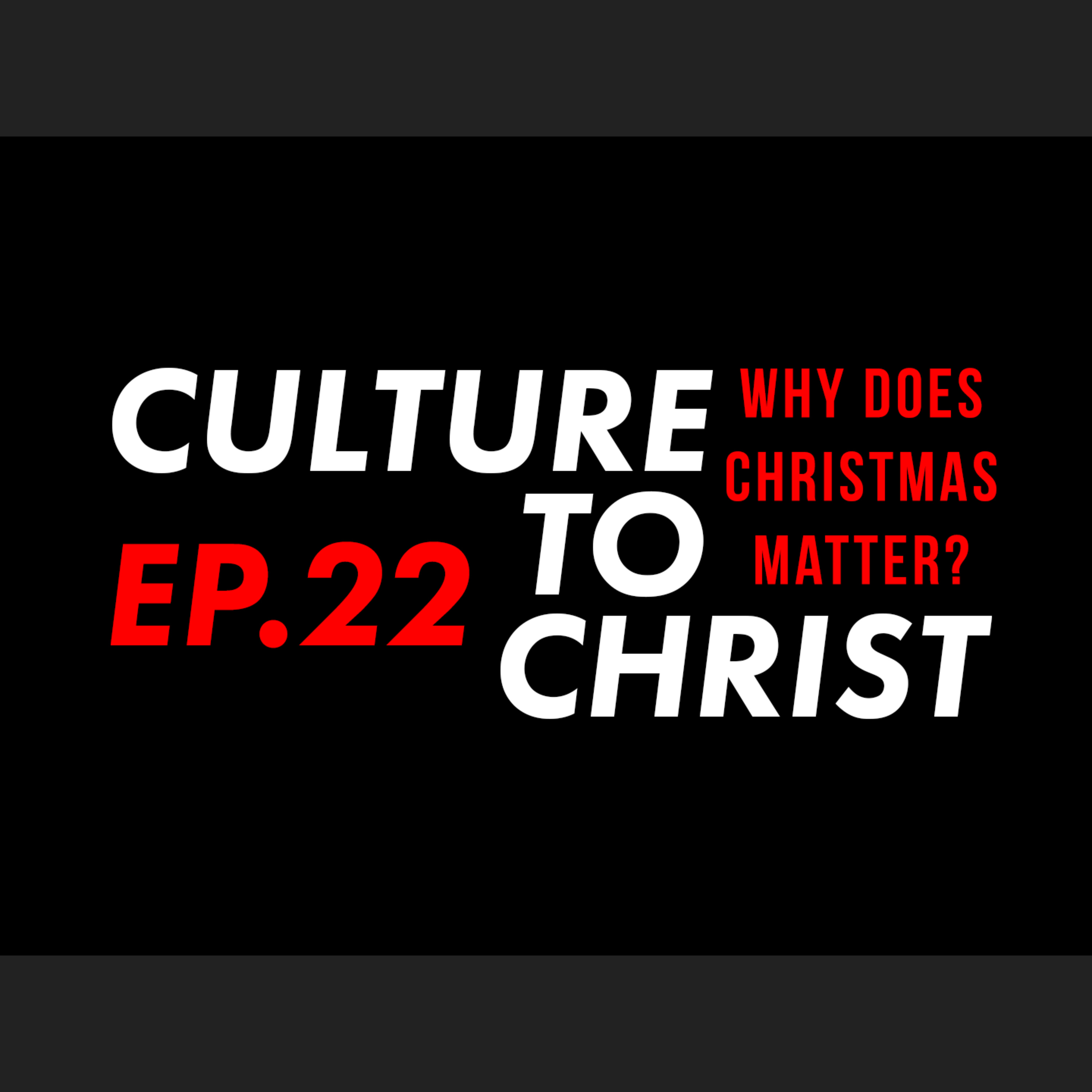 Culture to Christ