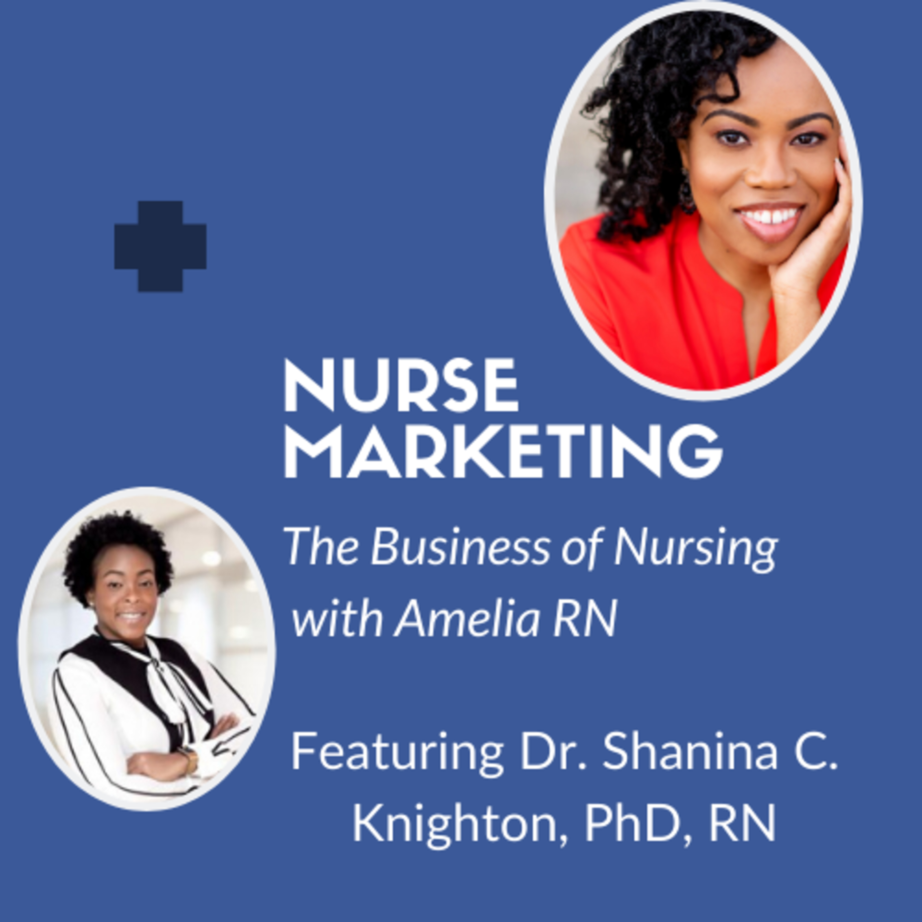 Nurse Marketing: The Business of Nursing with @talk2amelia
