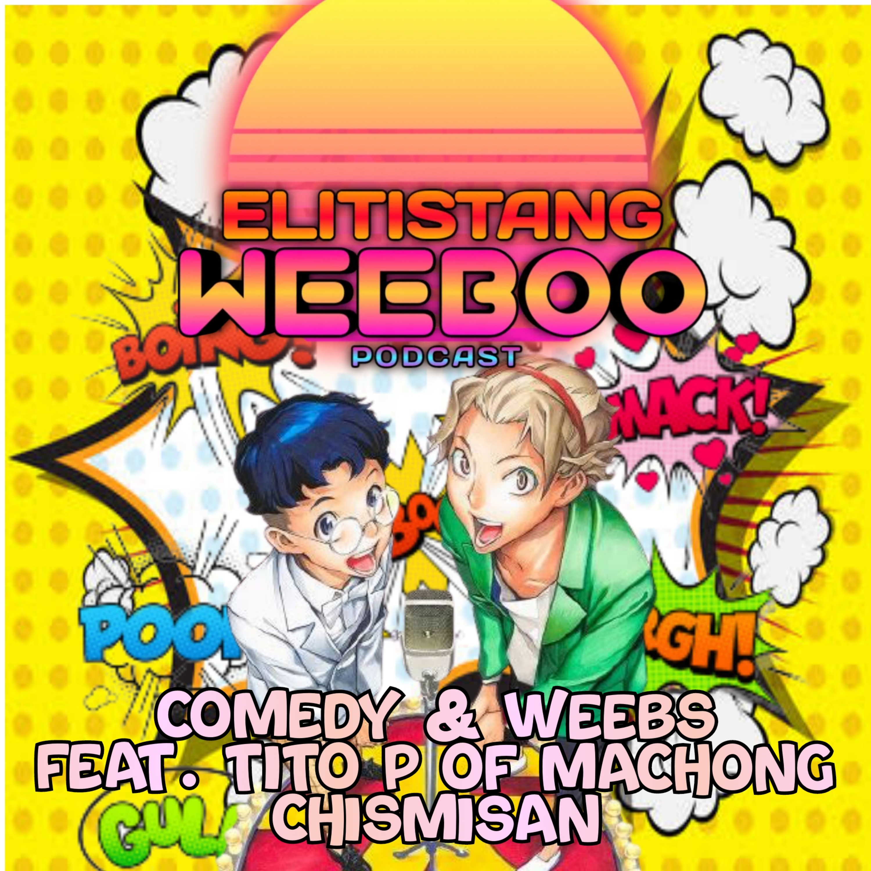 Elitistang Weeboo Podcast