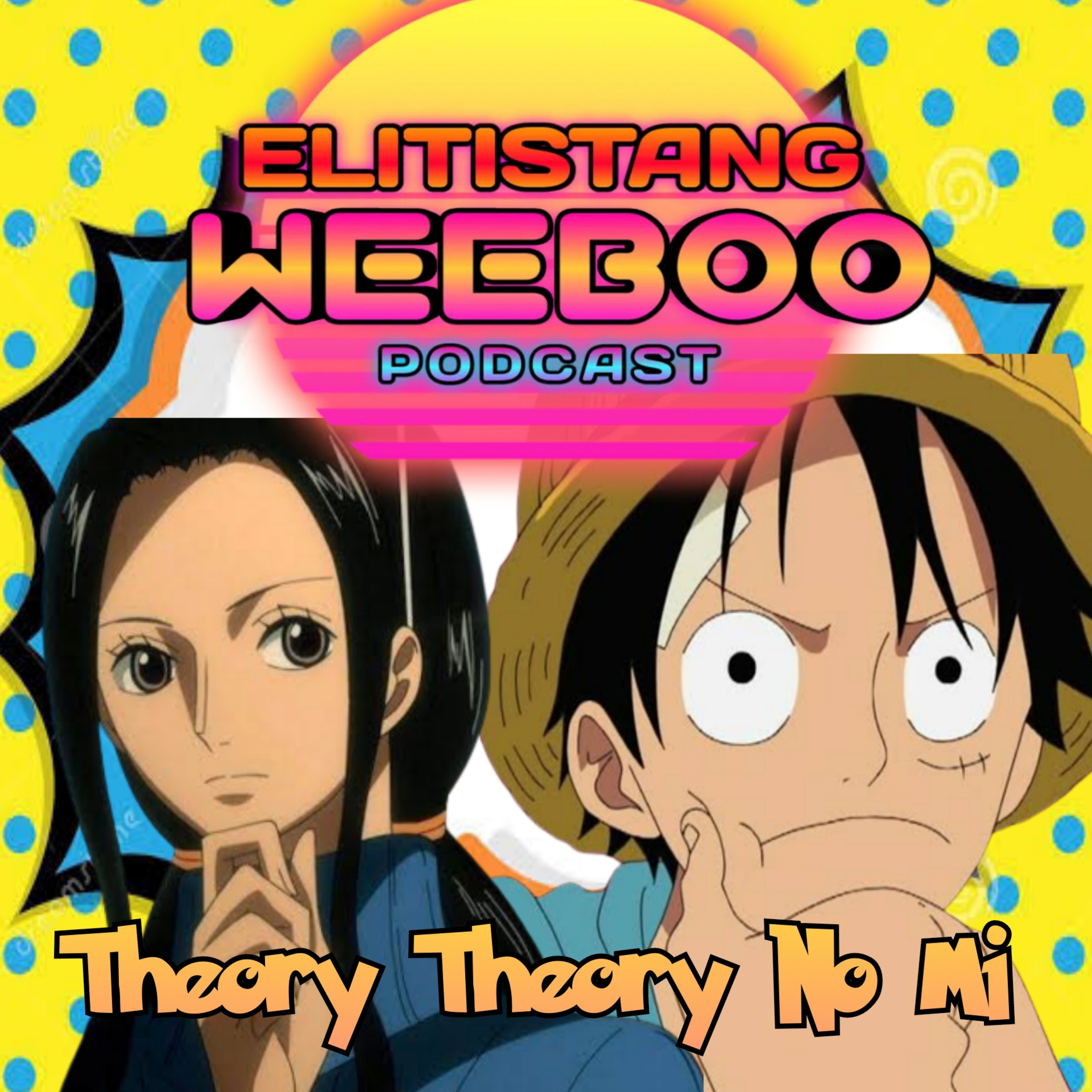 Elitistang Weeboo Podcast