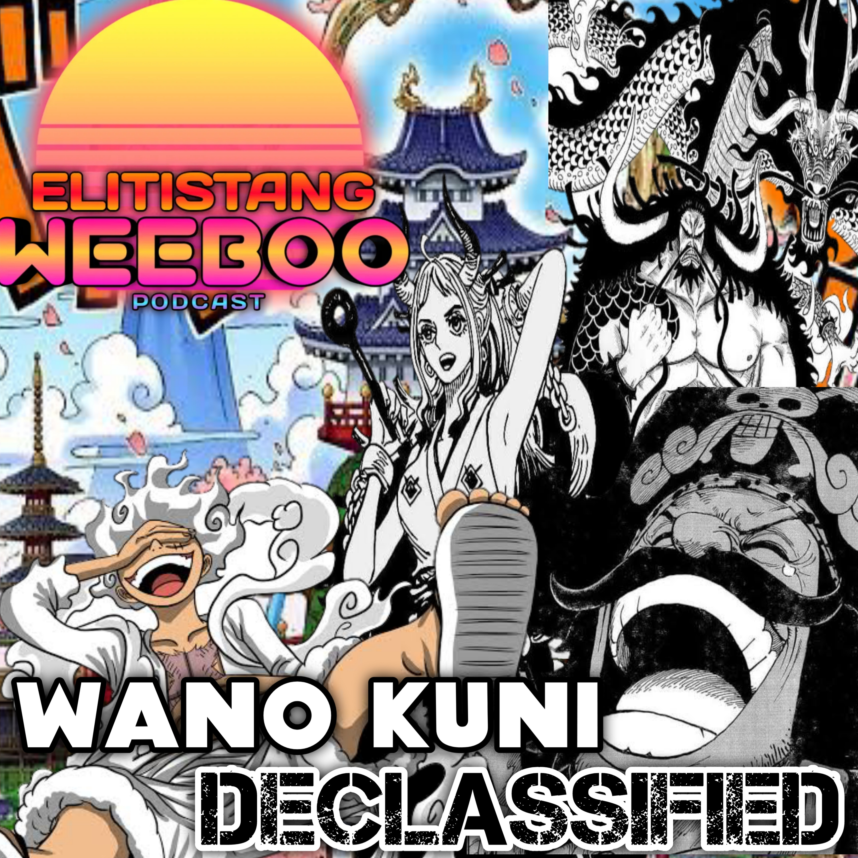 Elitistang Weeboo Podcast