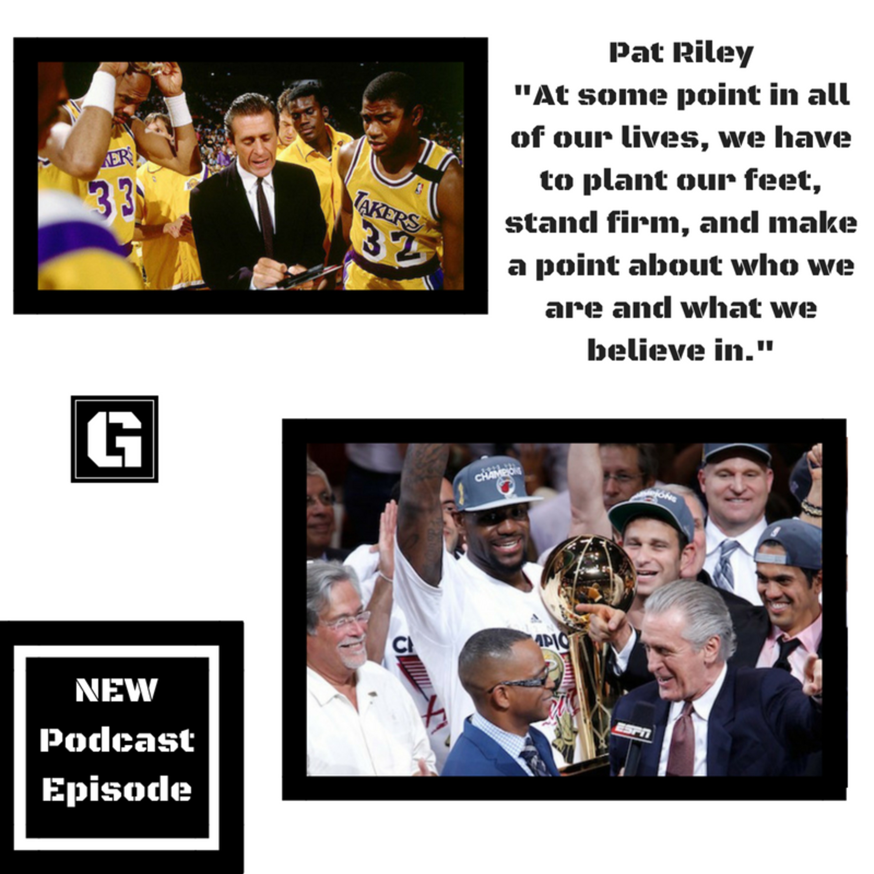 NBA Legend Pat Riley, Making a Stand for what you Believe in