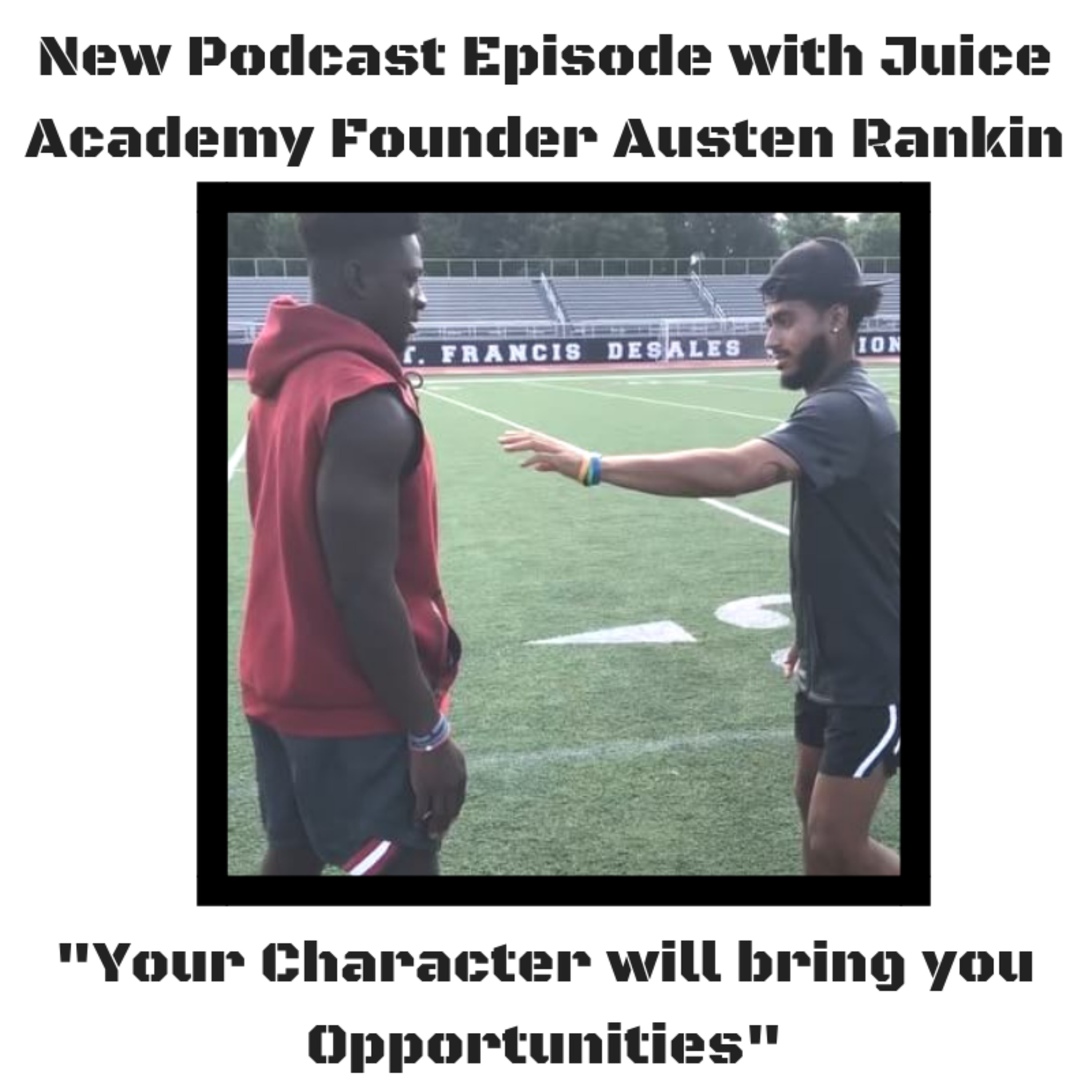 Austen Rankin: Your Character will Bring You Opportunities