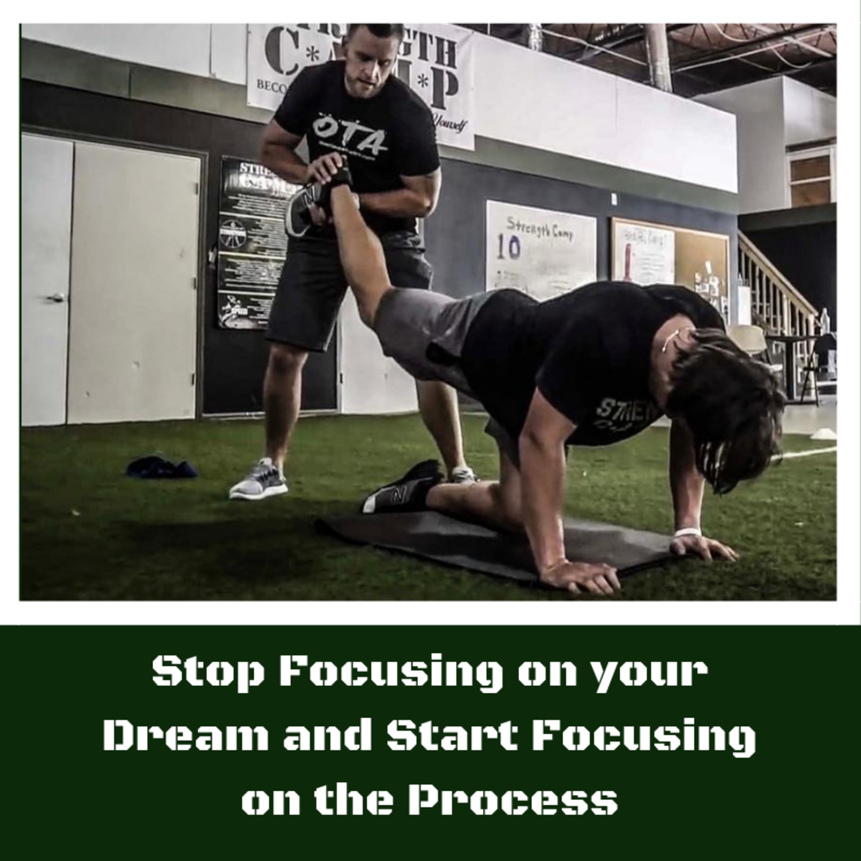 Stop Focusing on your Dream--Start Focusing on the Process