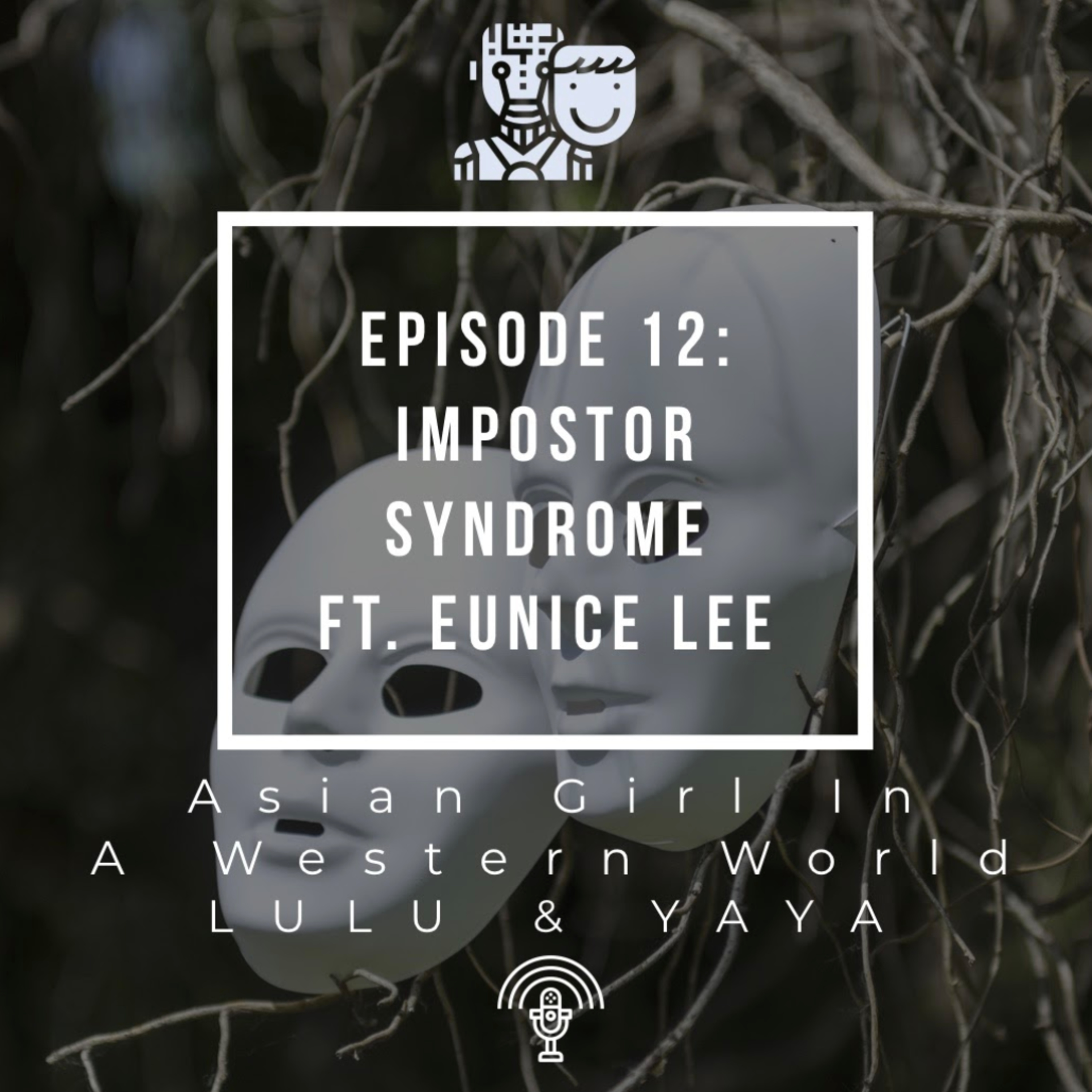 Asian Girl In A Western World Podcast​​