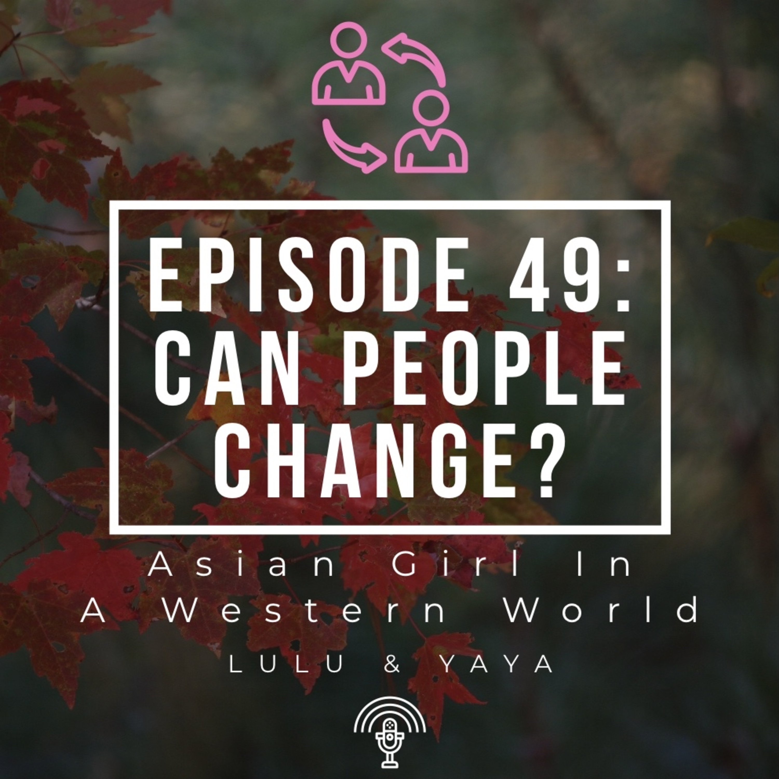 Asian Girl In A Western World Podcast​​