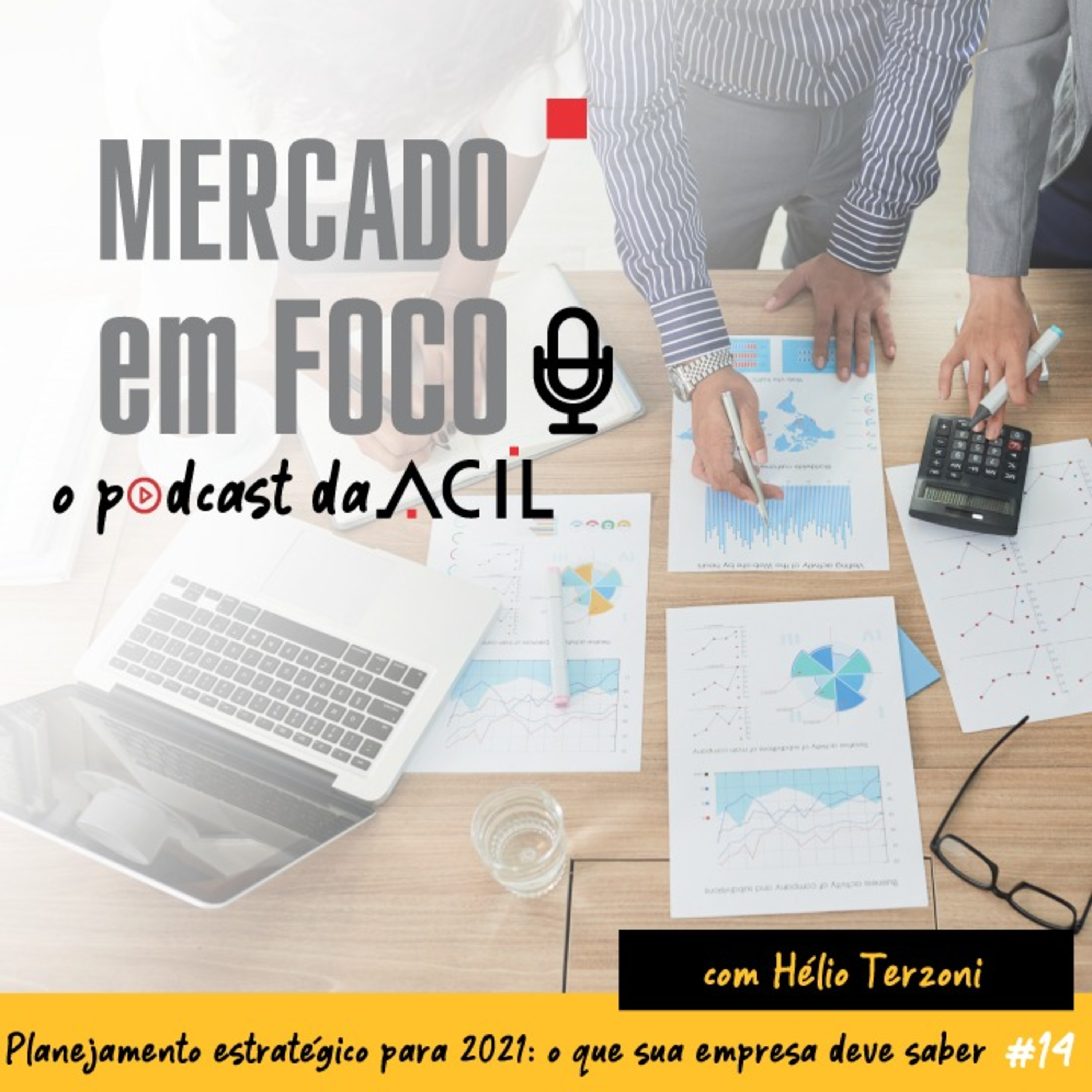 Mercado em Foco | Podcast ACIL