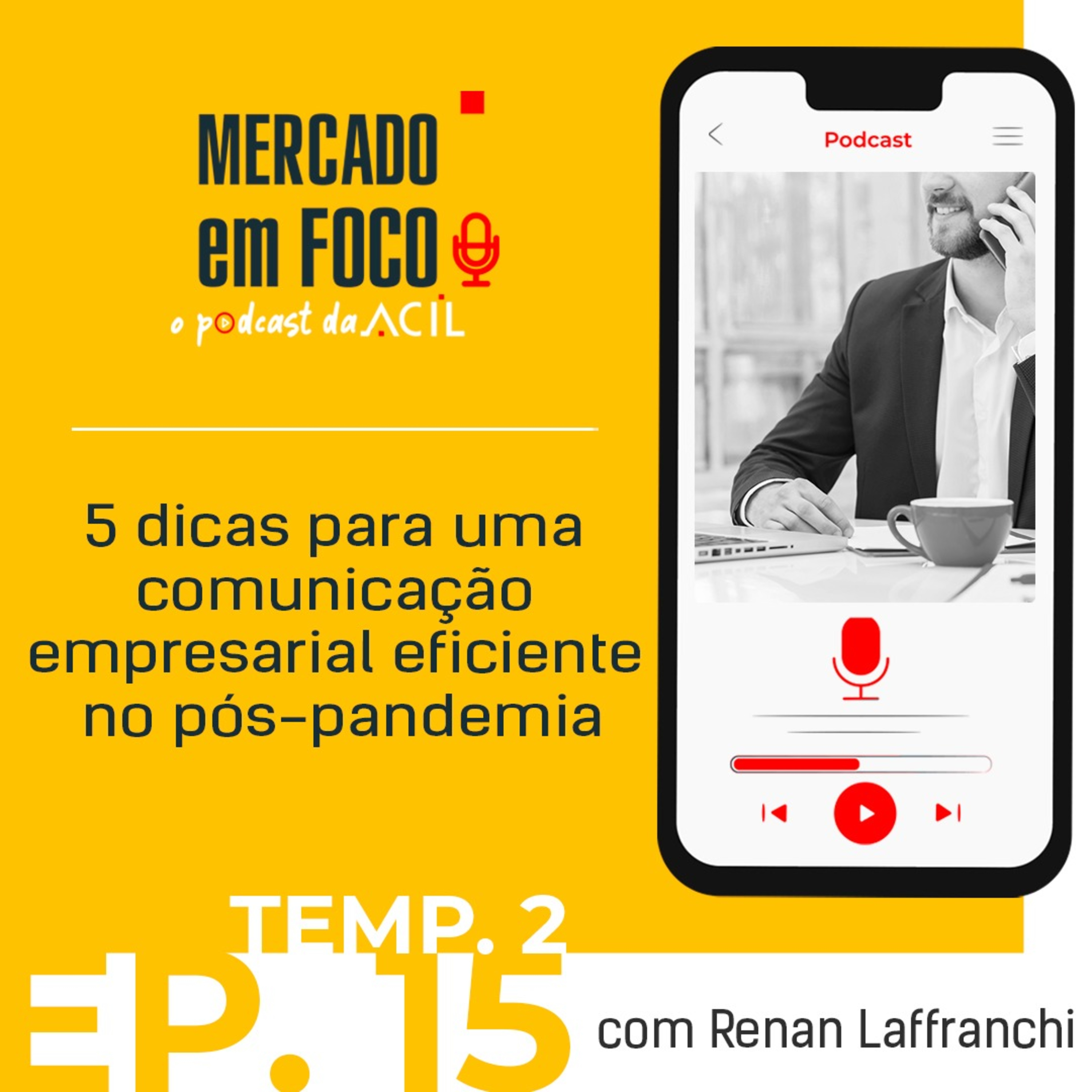 Mercado em Foco | Podcast ACIL