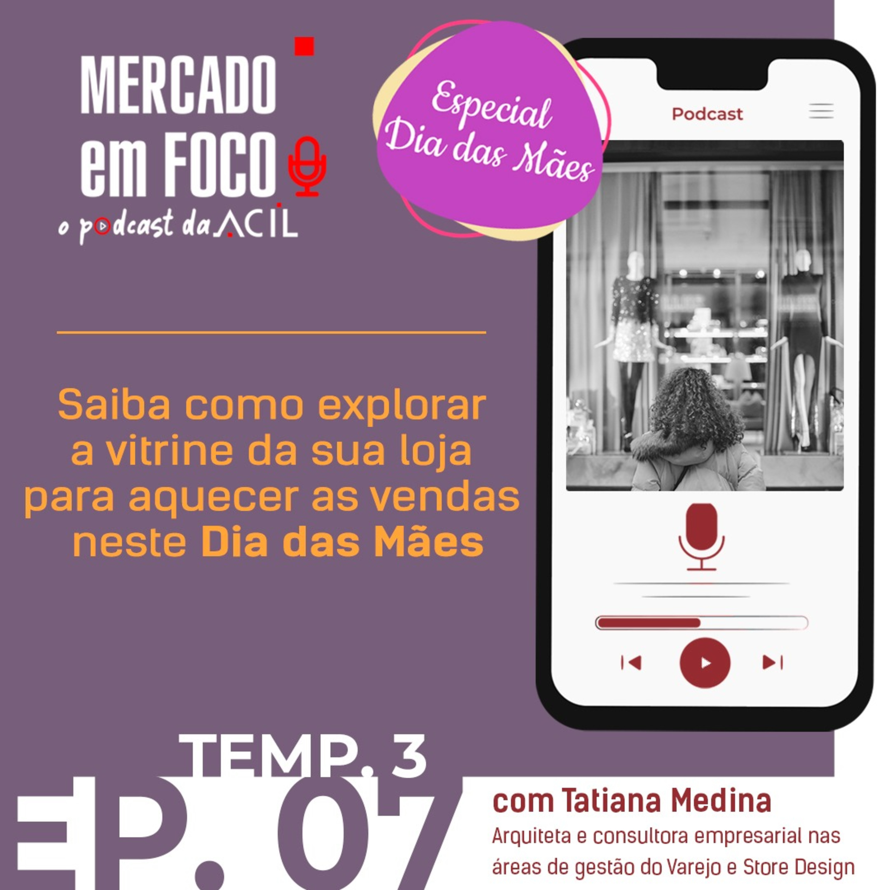 Mercado em Foco | Podcast ACIL