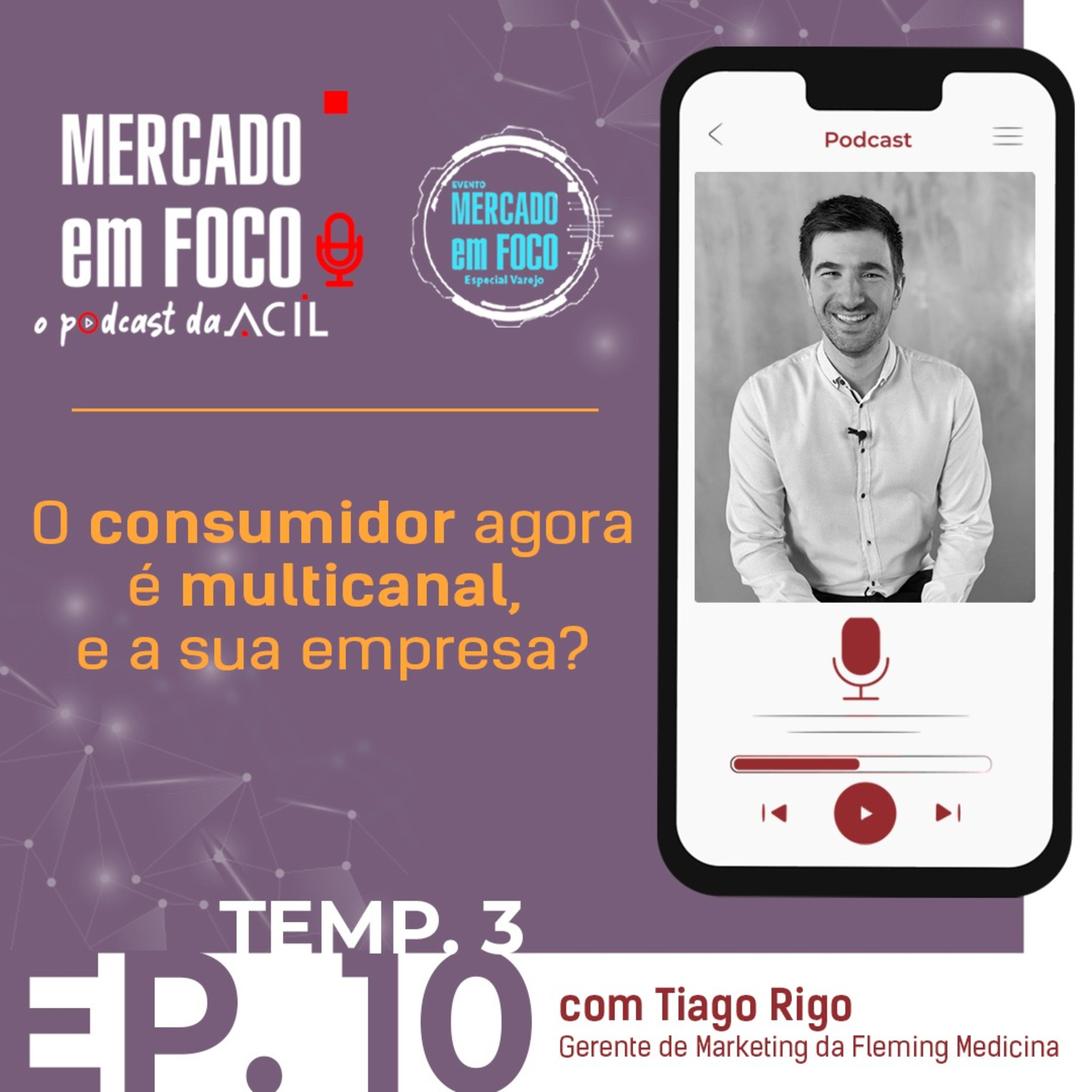 Mercado em Foco | Podcast ACIL