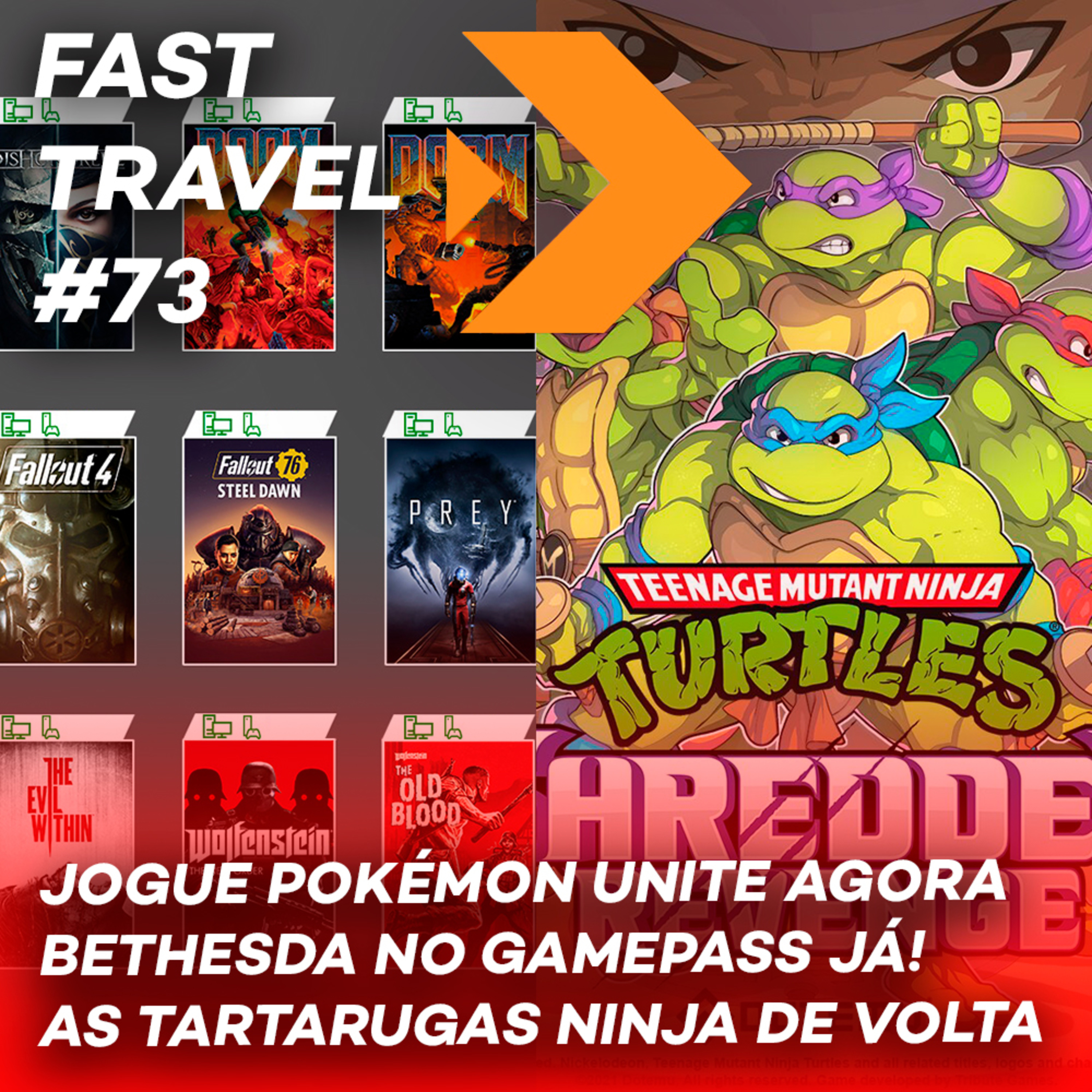 FAST TRAVEL #74 - JOGUE POKÉMON UNITE / JÁ TEM BETHESDA NO GAMEPASS / AS TARTARUGAS NINJA DE VOLTA episode artwork