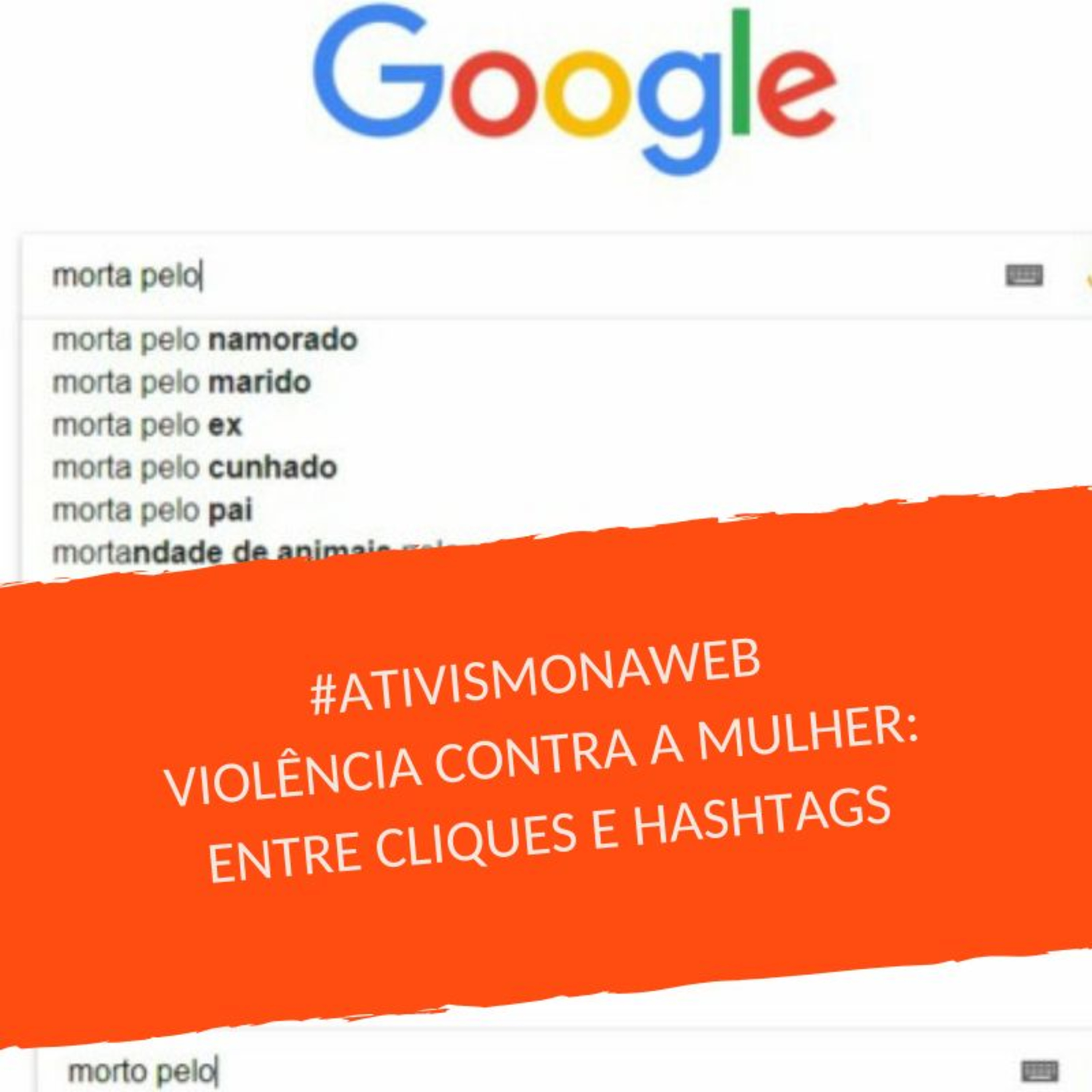 #15 #ativismonaweb Violência contra a mulher: entre cliques e hashtags