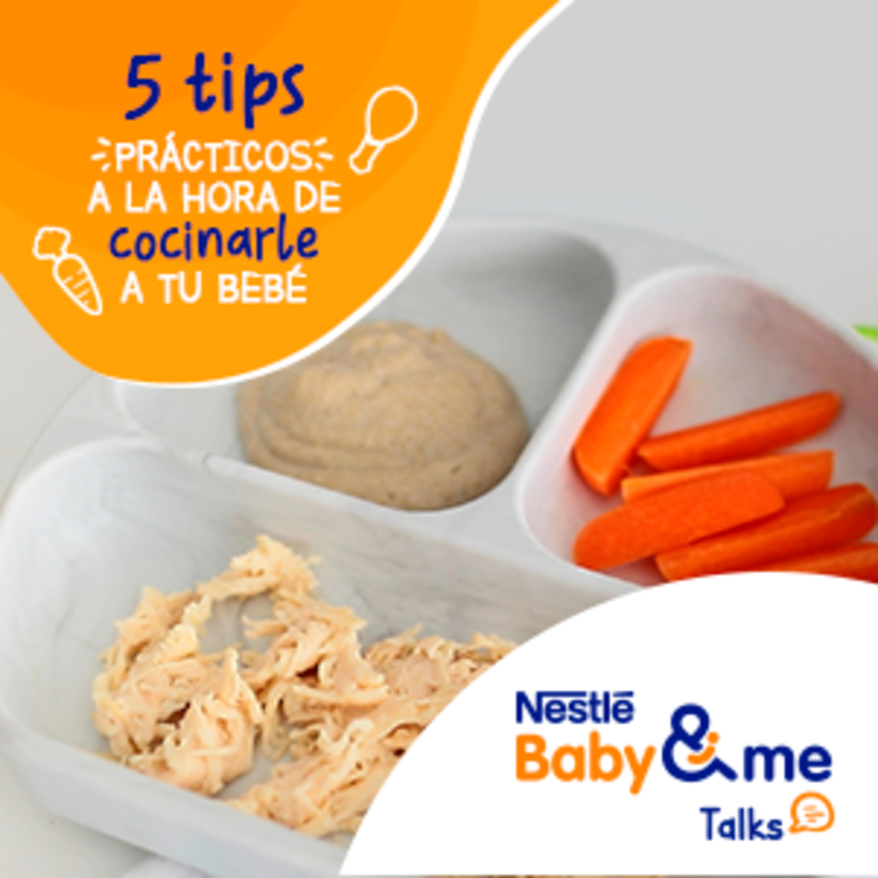 TIPS PRÁCTICOS | para la hora de cocinarle a tu bebé.