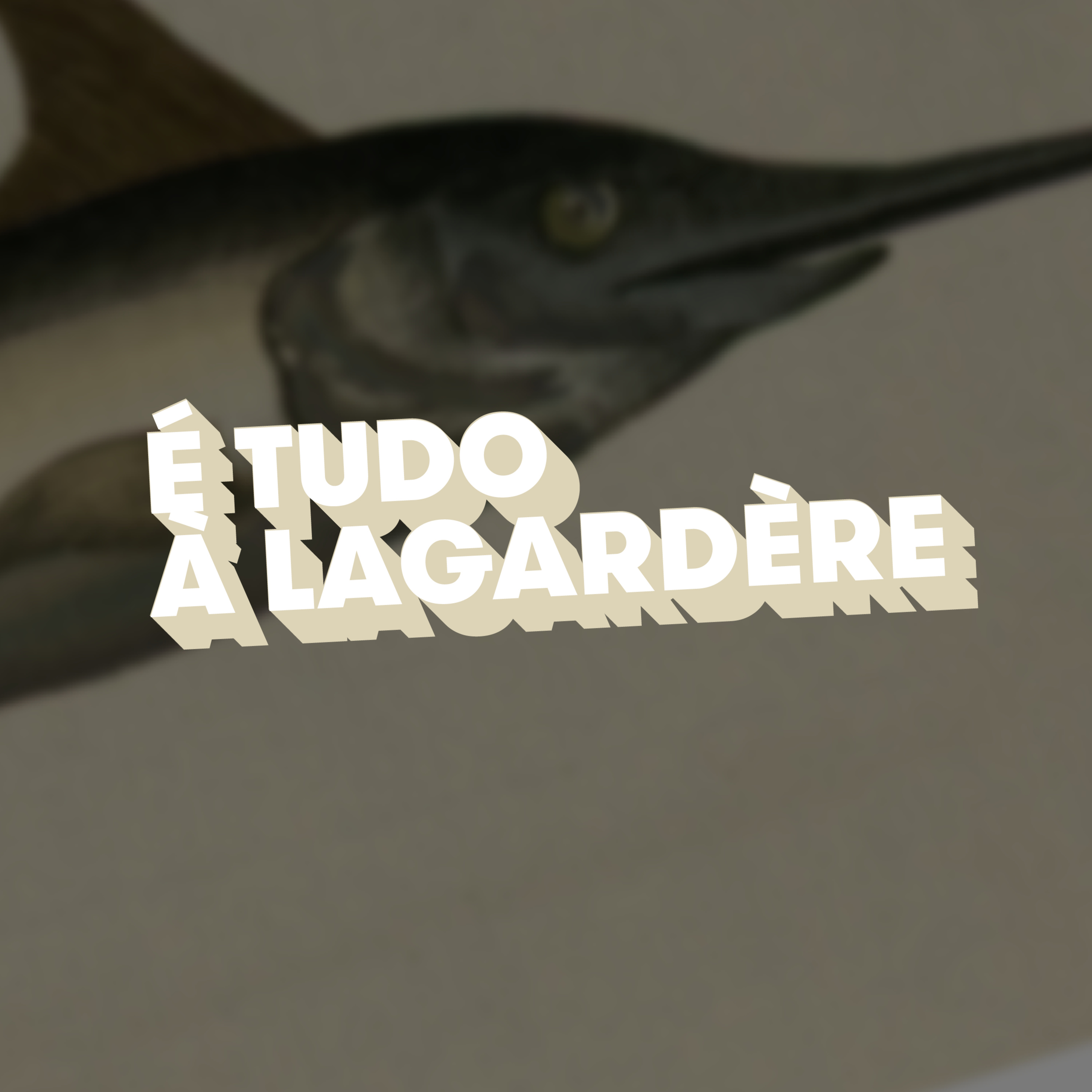 "O espadarte corta um pão alentejano que é uma maravilha" - É tudo à Lagardère episode artwork