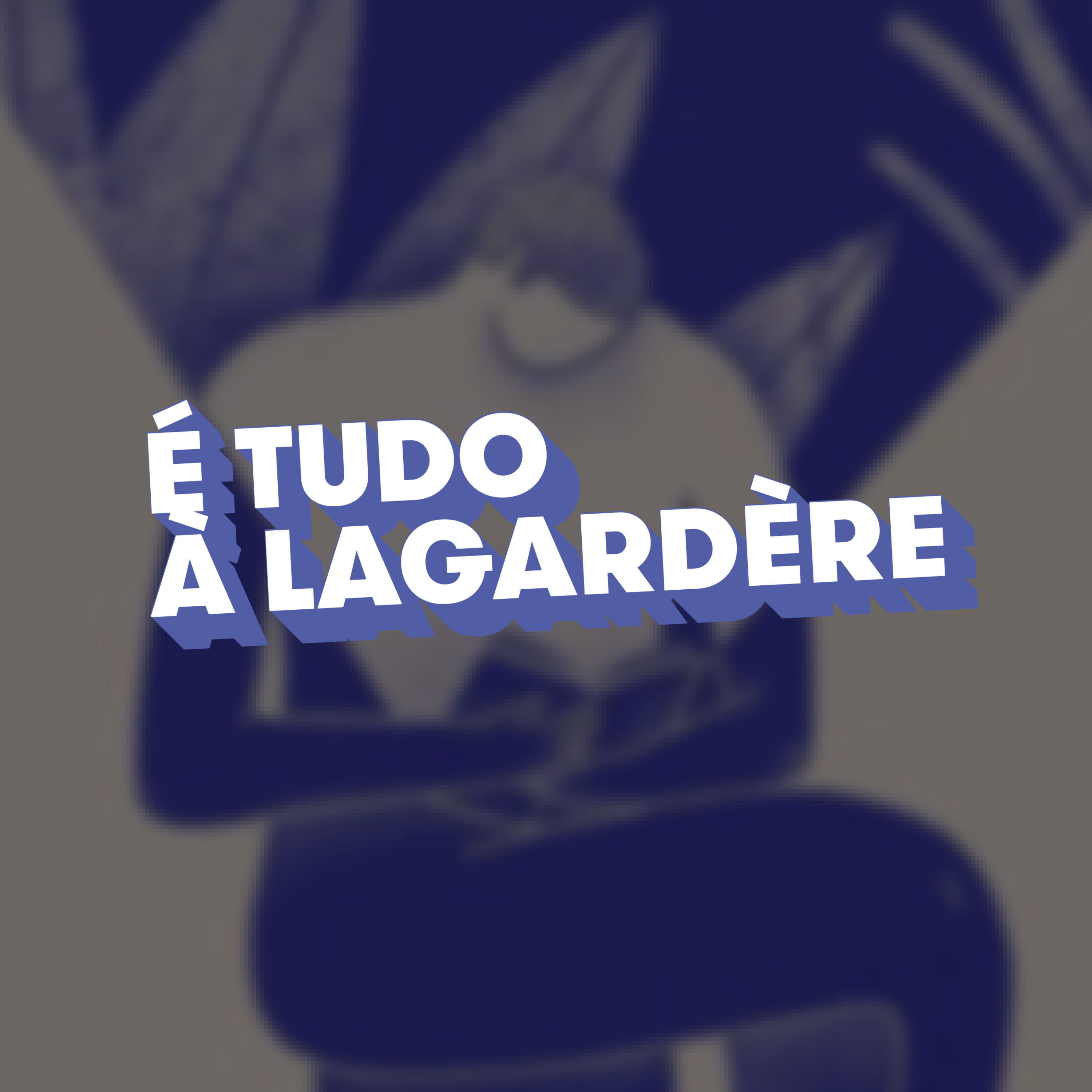 "As pessoas que vão à La Putaria não lêem muito" - É tudo à Lagardère episode artwork