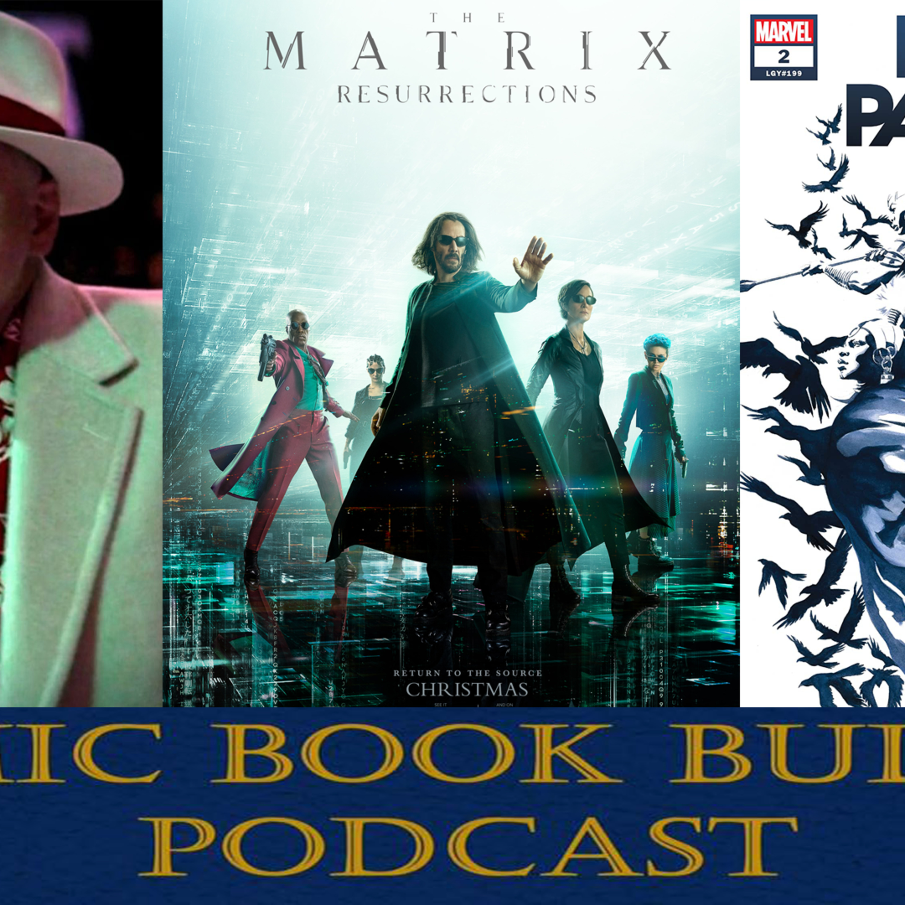 CBB Episode 229 - The Matrix Resurrections review (too smart for its own good?)