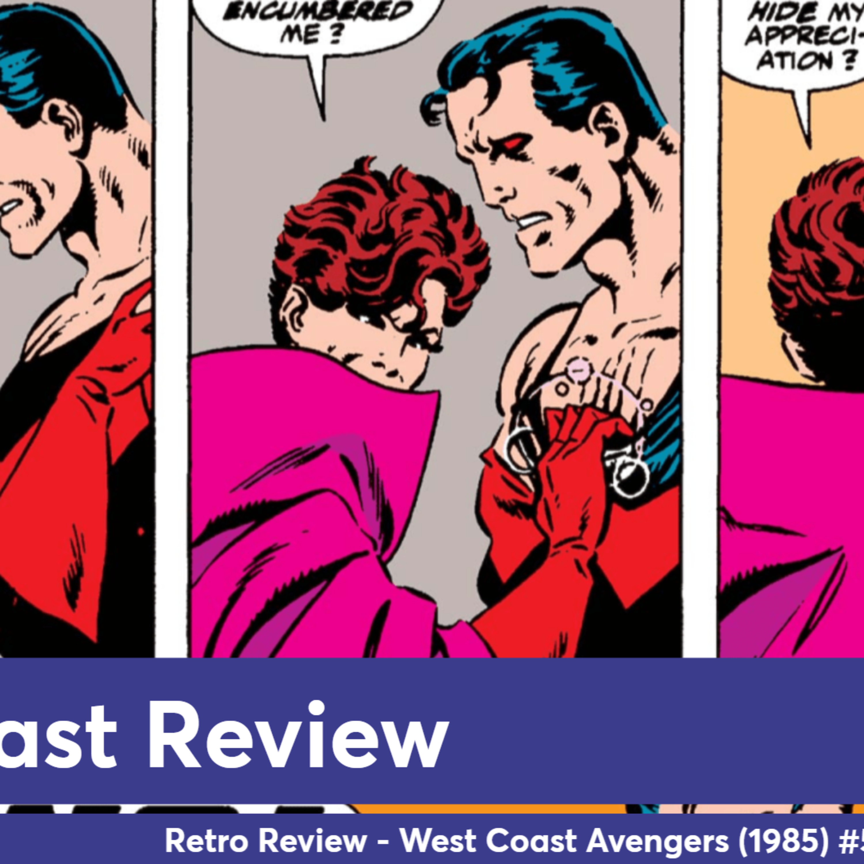 Wanda did WHAT to Wonder Man? - West Coast Avengers #56 Retro Review