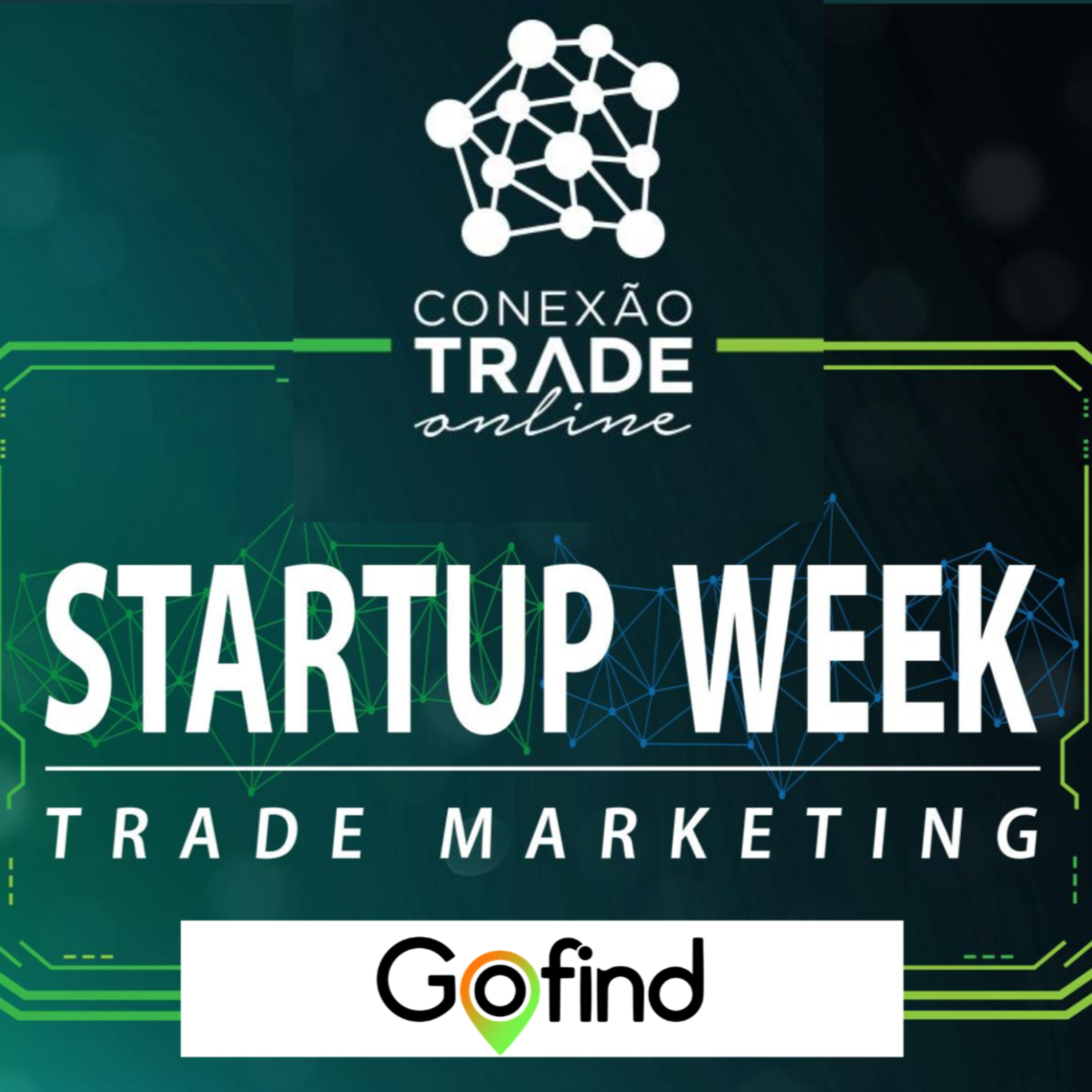 1 - Debriefing Gofind - Startup Week especializada em Trade Marketing