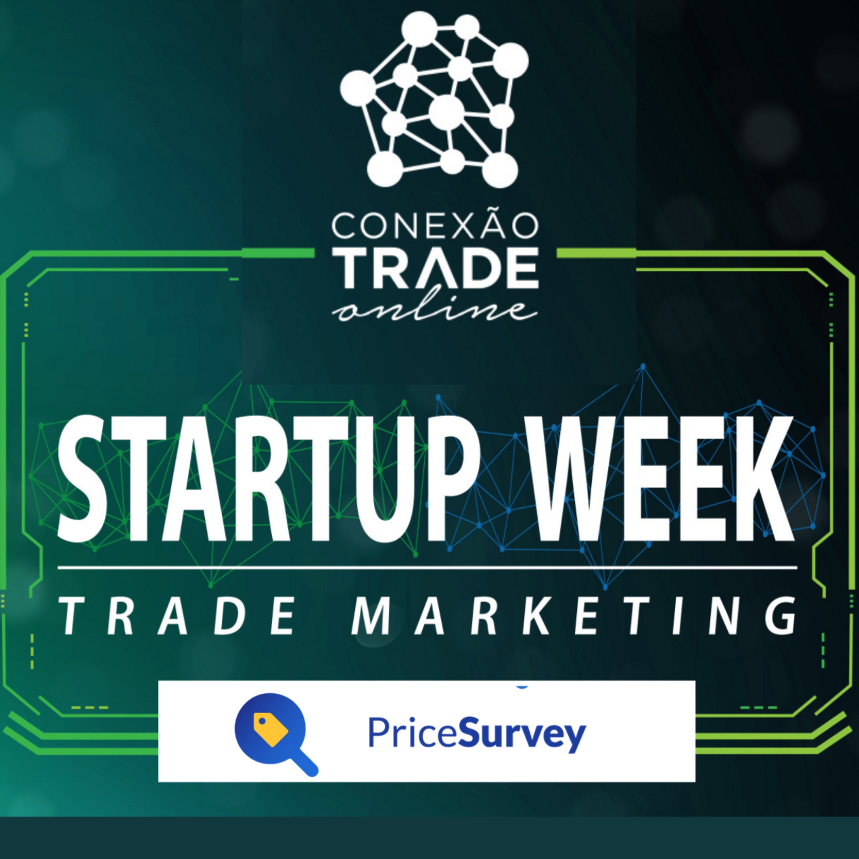 7 - Debriefing PRICE SURVEY - Startup Week especializada em Trade Marketing
