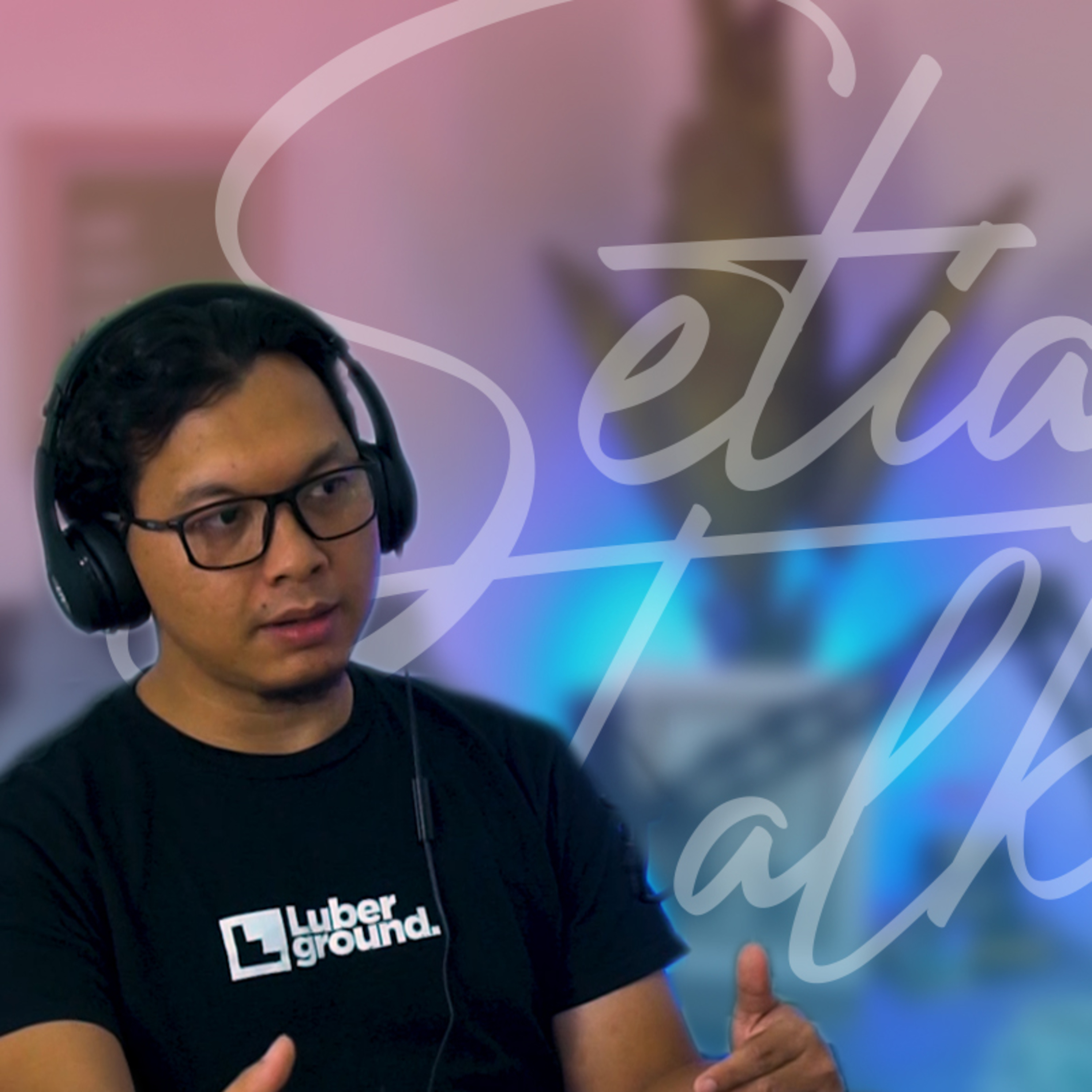Setia Talks