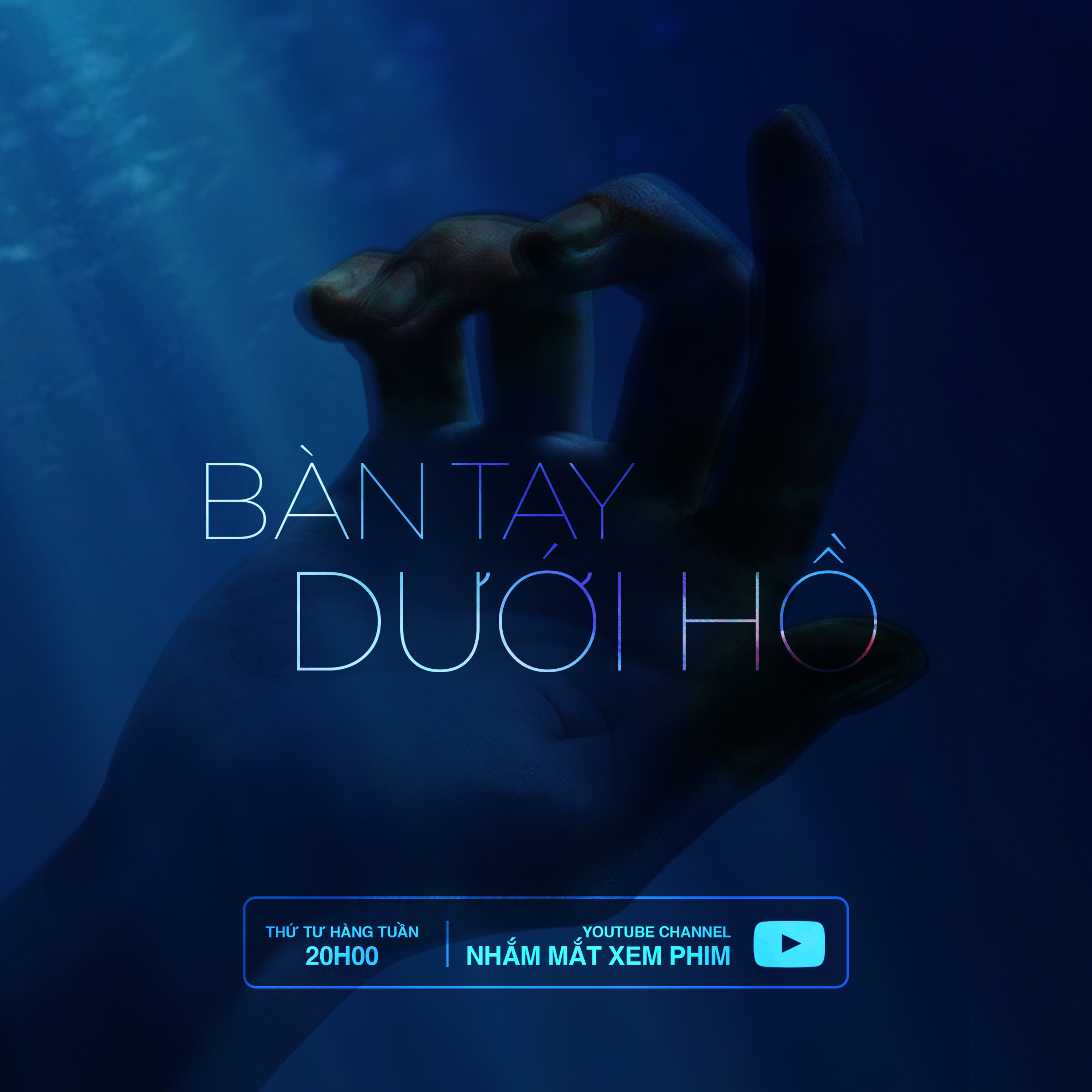 Bàn Tay Dưới Hồ - Original Audio Series