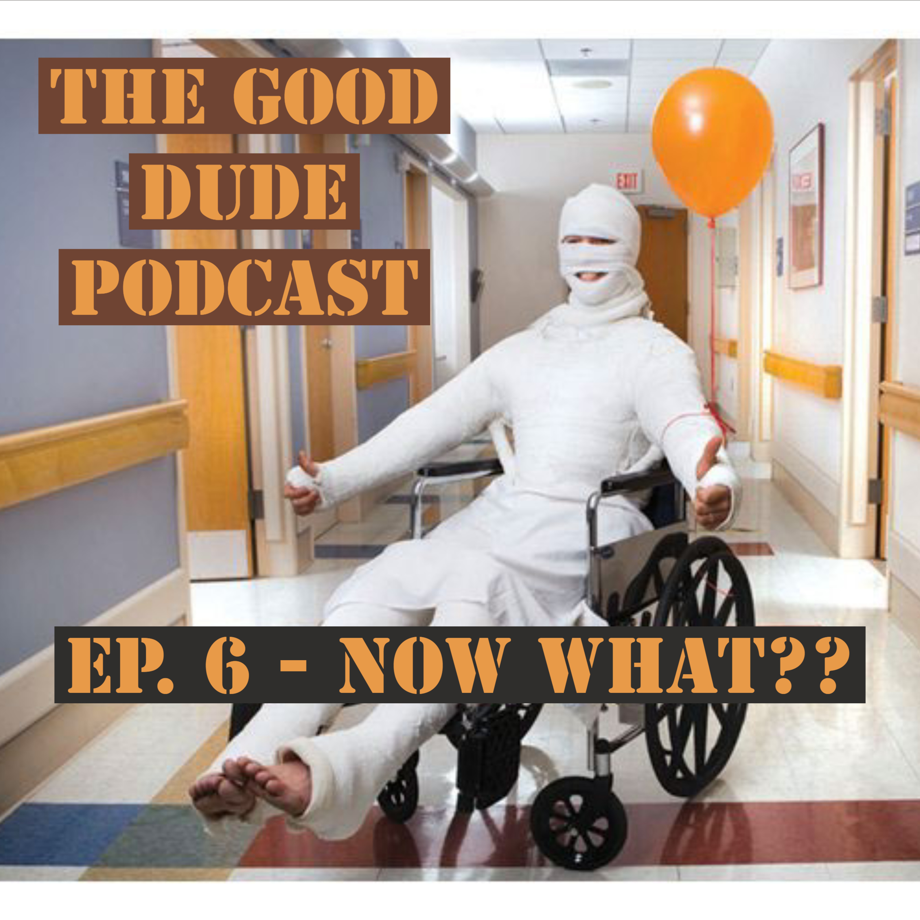 Ep 6 - Now What?? episode artwork