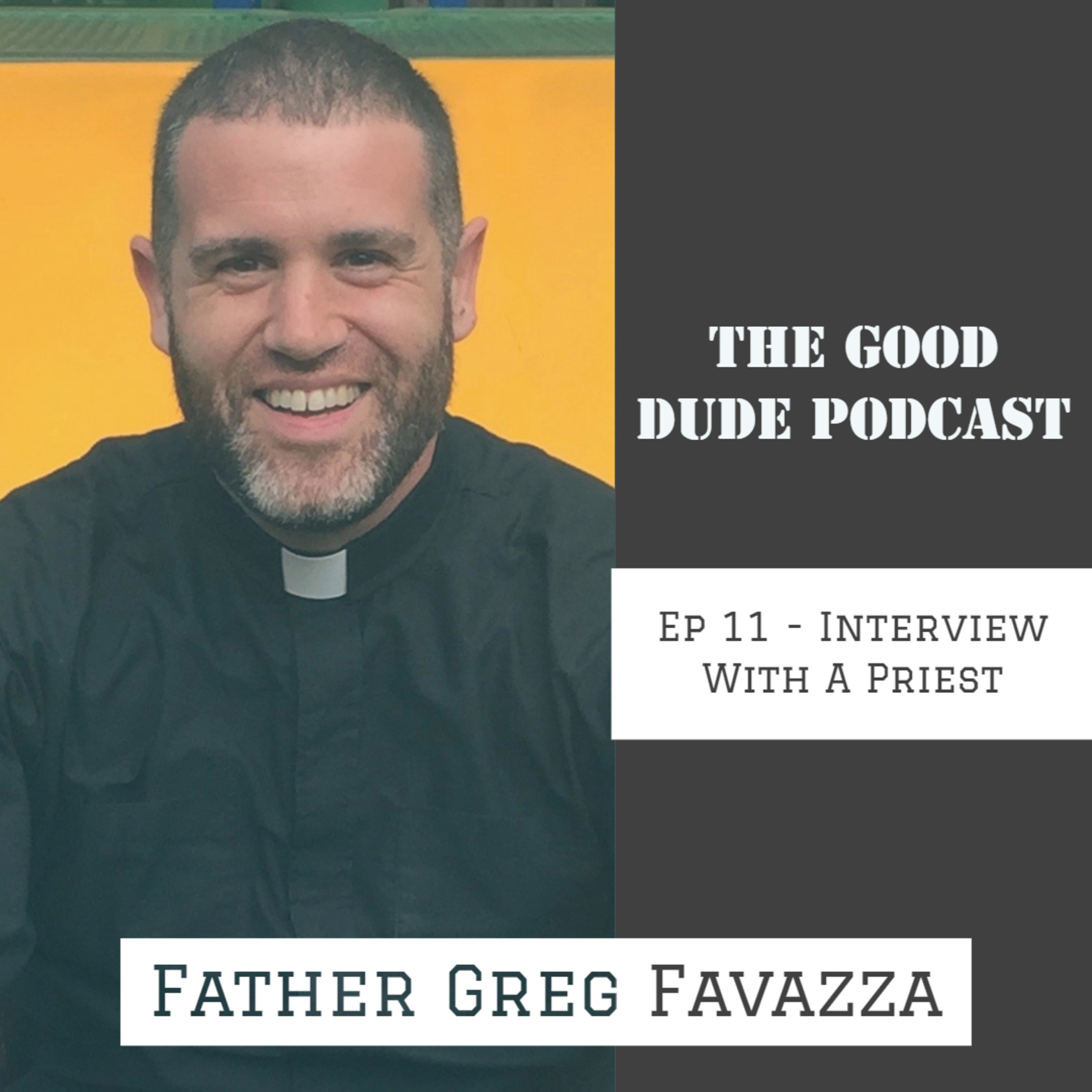 Ep 11 - Interview With A Priest episode artwork
