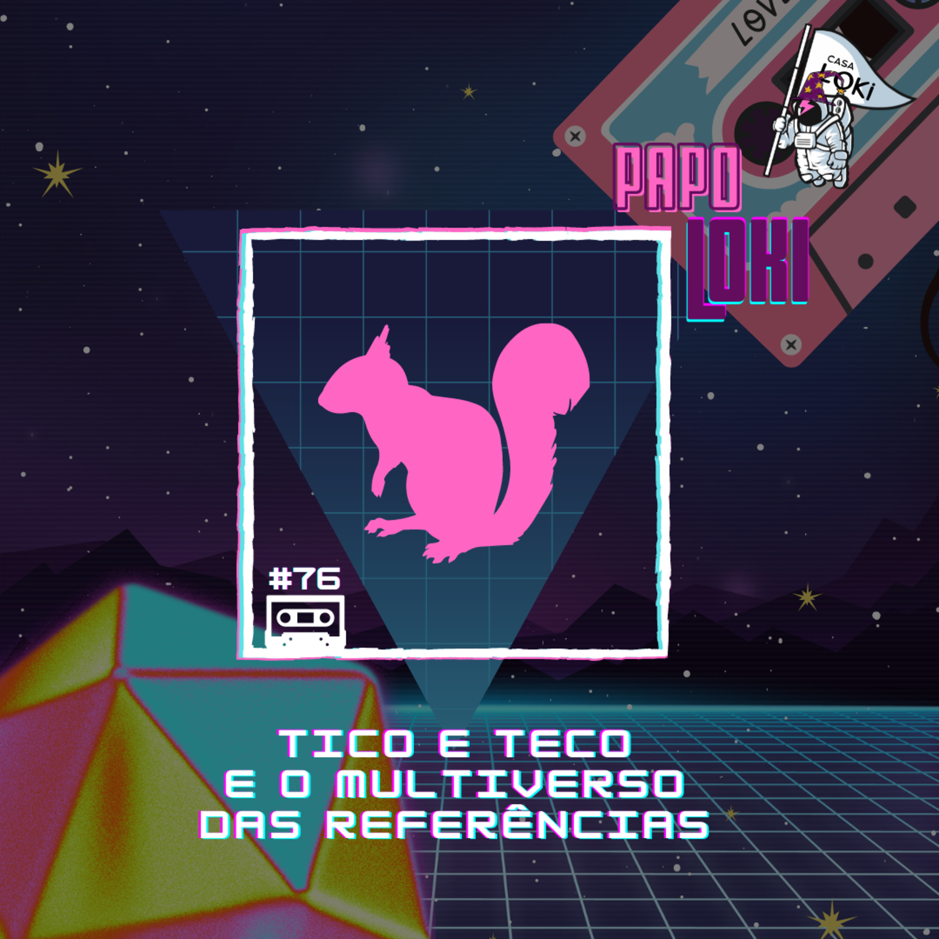 Papo Loki #76 - Tico e Teco e o Multiverso das Referências episode artwork