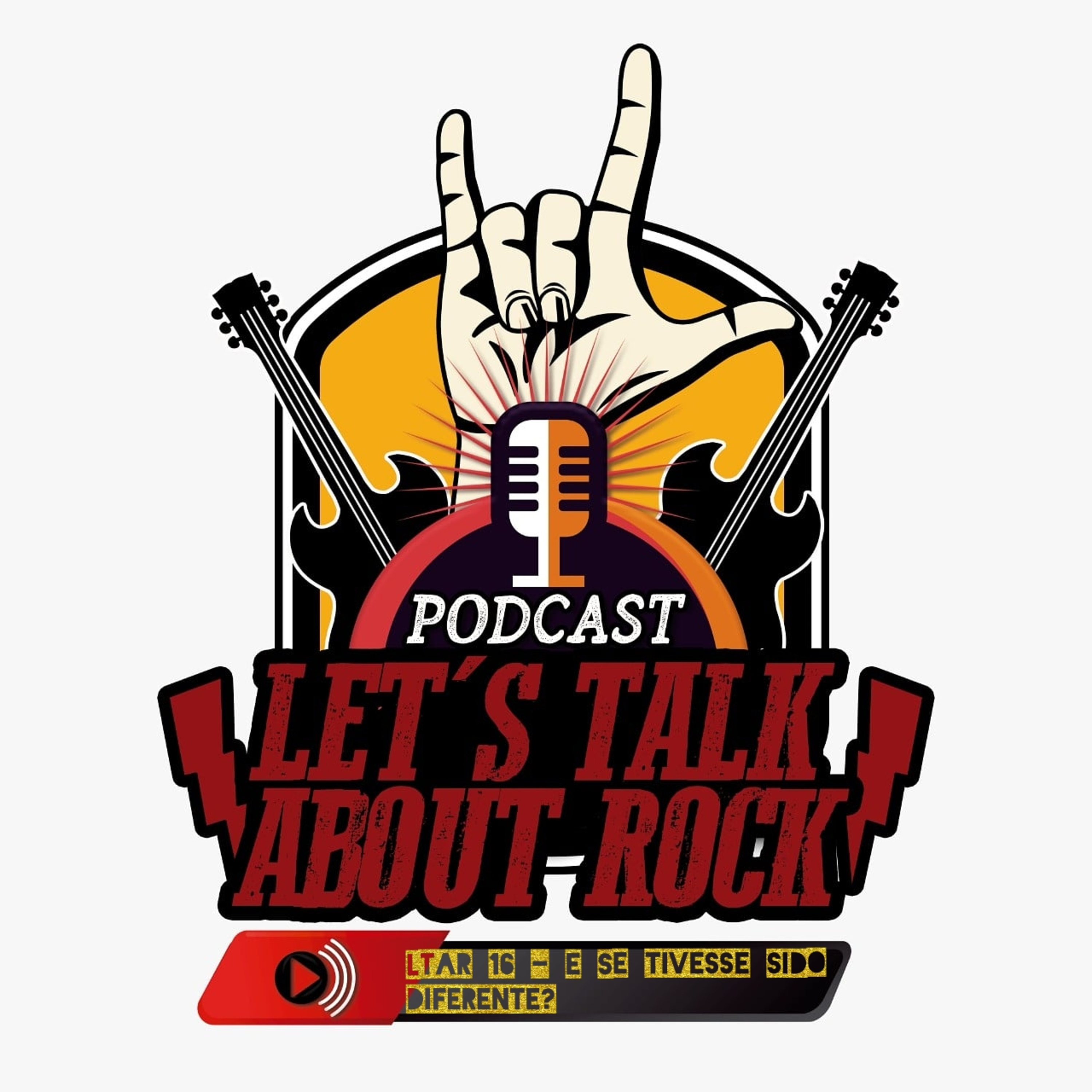 Podcast - Let\'s Talk About Rock