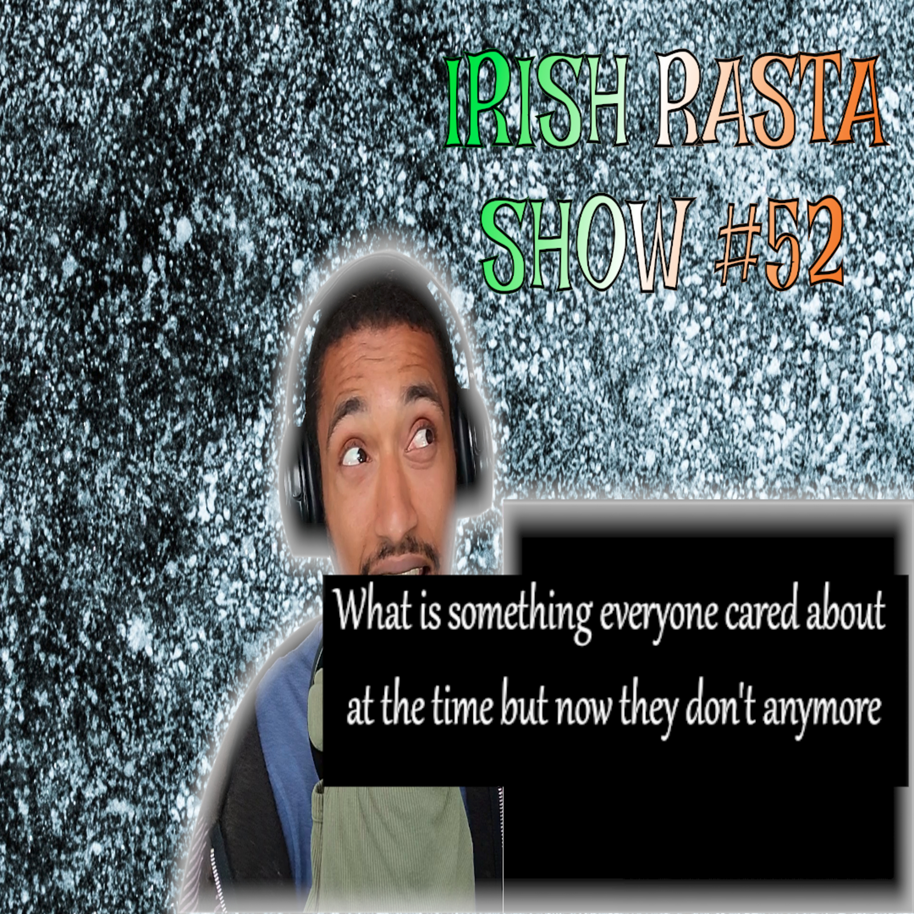 The Irish Rasta Show